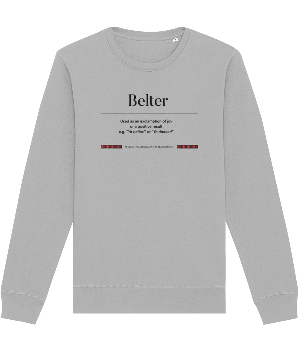 Looking for Scotts menswear? Grab the organic cotton 'Belter' Glaswegian Slang sweatshirt today!