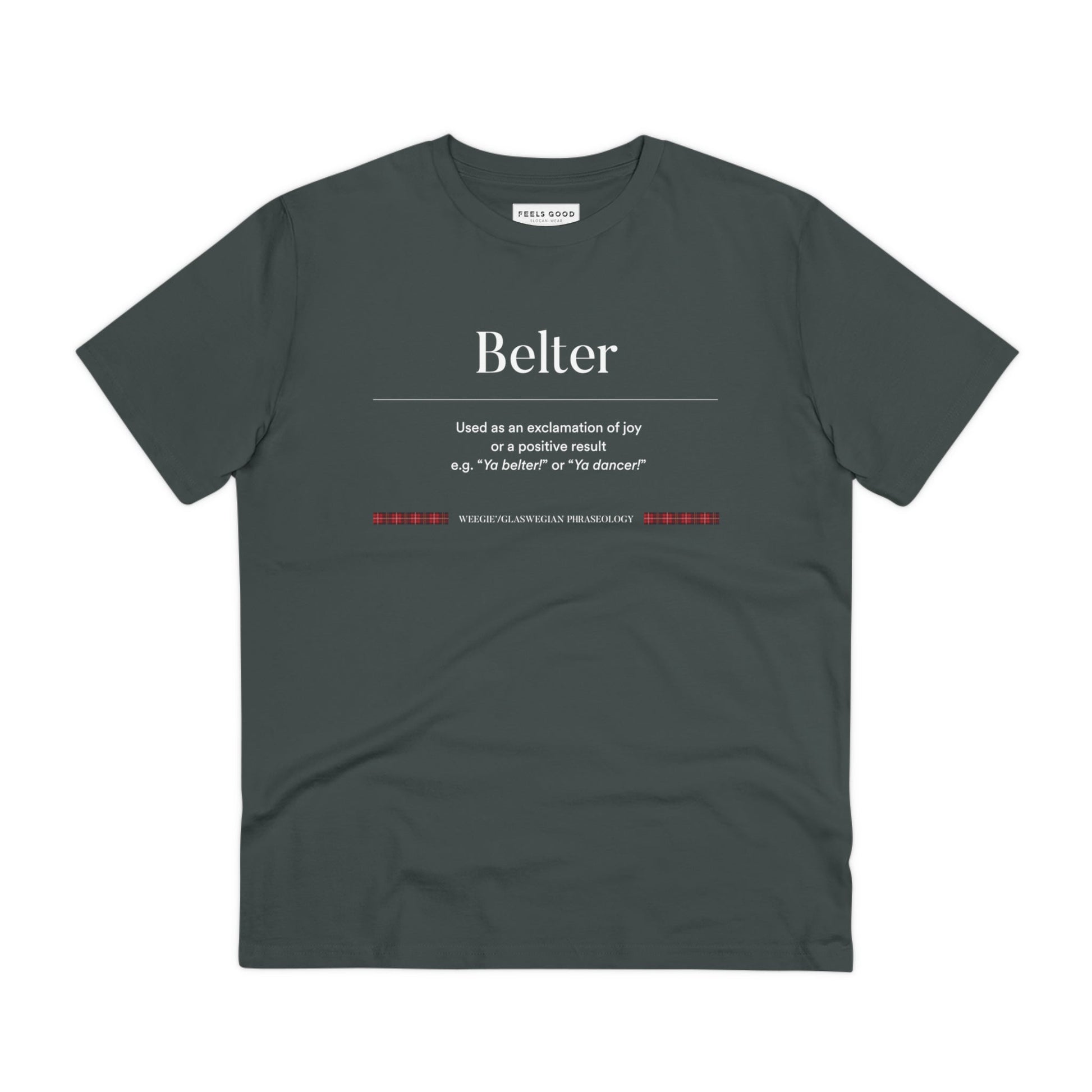 The organic cotton 'Belter' Glaswegian Slang t-shirt is perfect for fans of Scottish words and phrases!