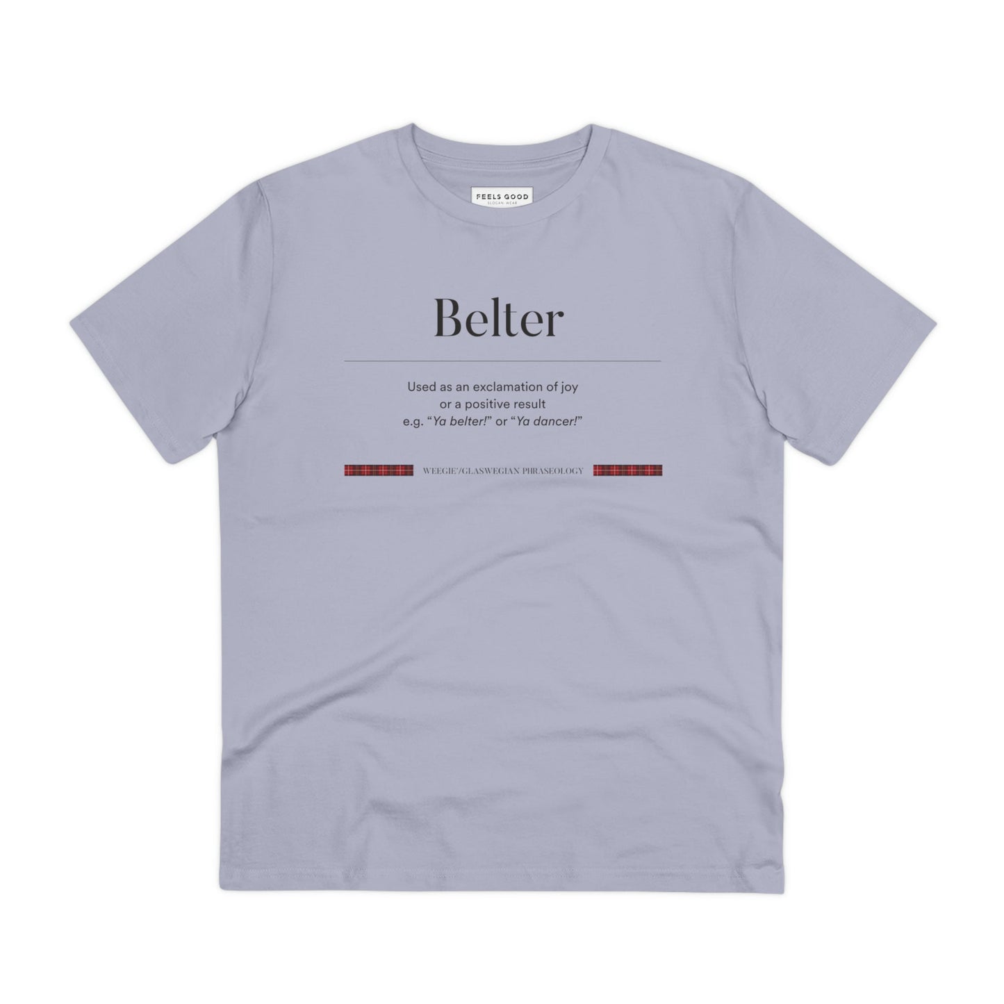 Discover the best Scotland tee shirts with our organic cotton 'Belter' Glaswegian Slang t-shirt!
