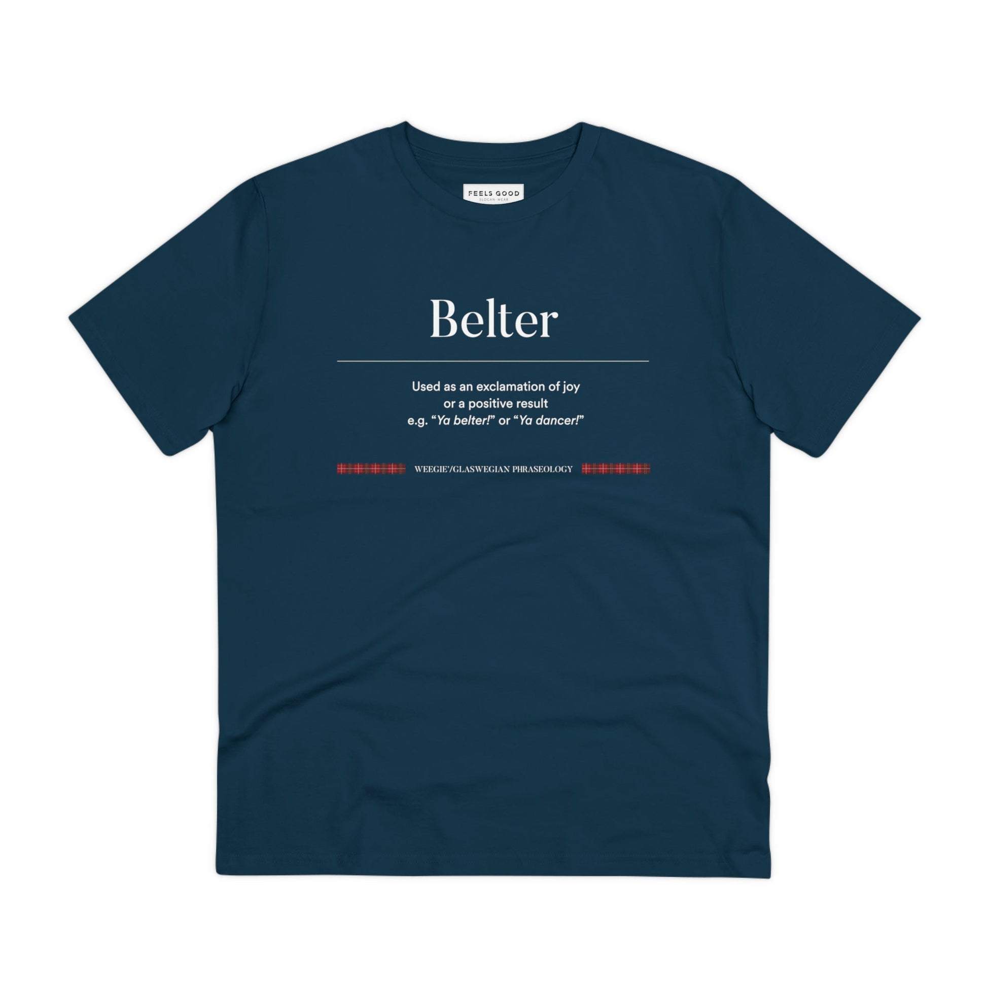 Stay stylish in Scotland T-shirts—organic cotton 'Belter' Glaswegian Slang t-shirt is a must-have!