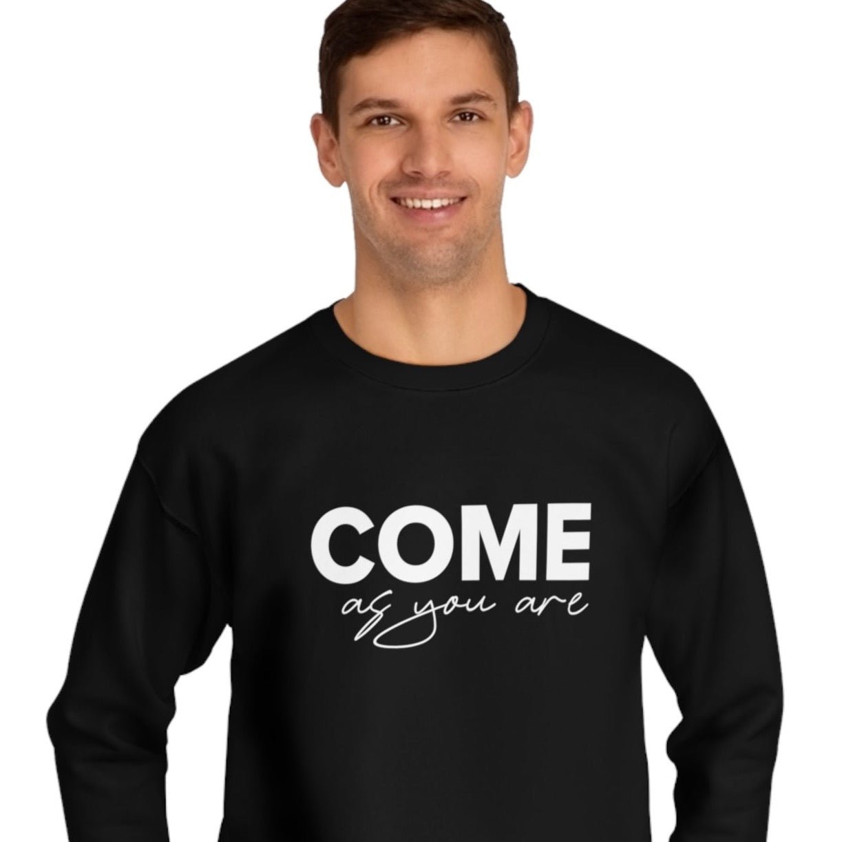 The power of being you: 'Come As You Are' organic sweatshirt.
