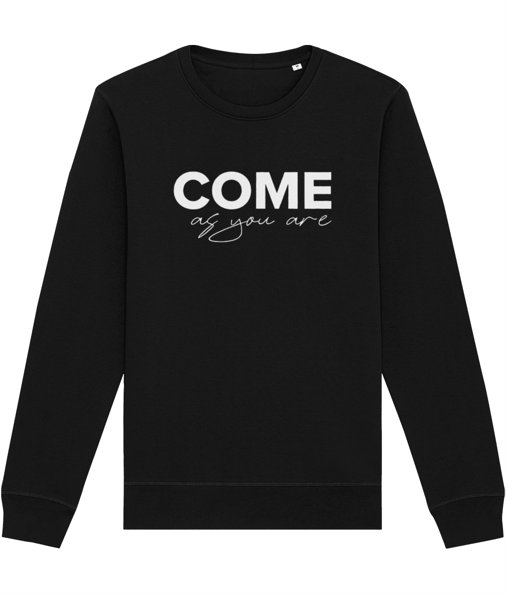 'Come As You Are' slogan Sweatshirt 