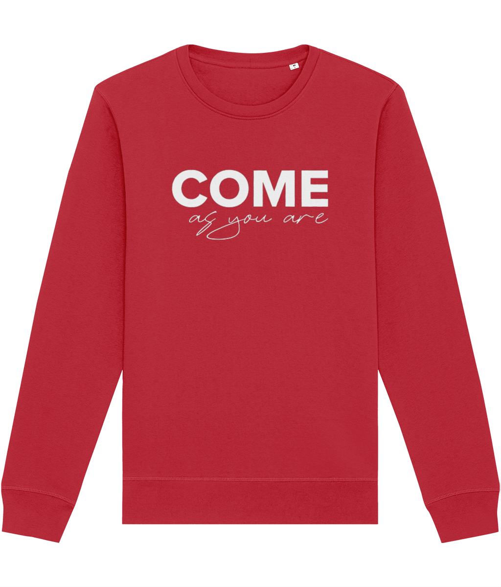 Organic Cotton 'Come As You Are' red slogan Sweatshirt