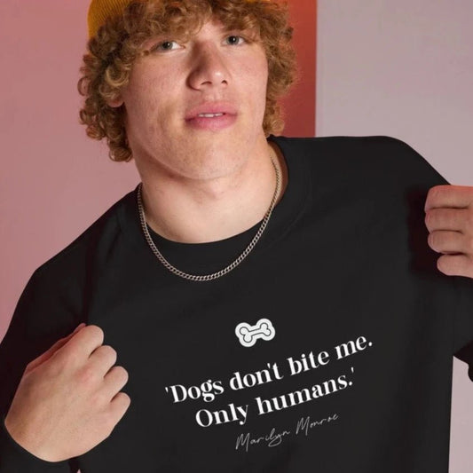 Organic Cotton 'Dogs Don't Bite' Marilyn Dog Sweatshirt - Cat Sweatshirt
