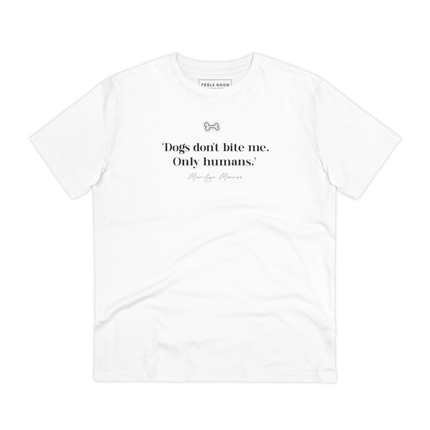 Organic Cotton 'Dogs Don't Bite' Marilyn Dog T-shirt – top choice in dogs t shirts.