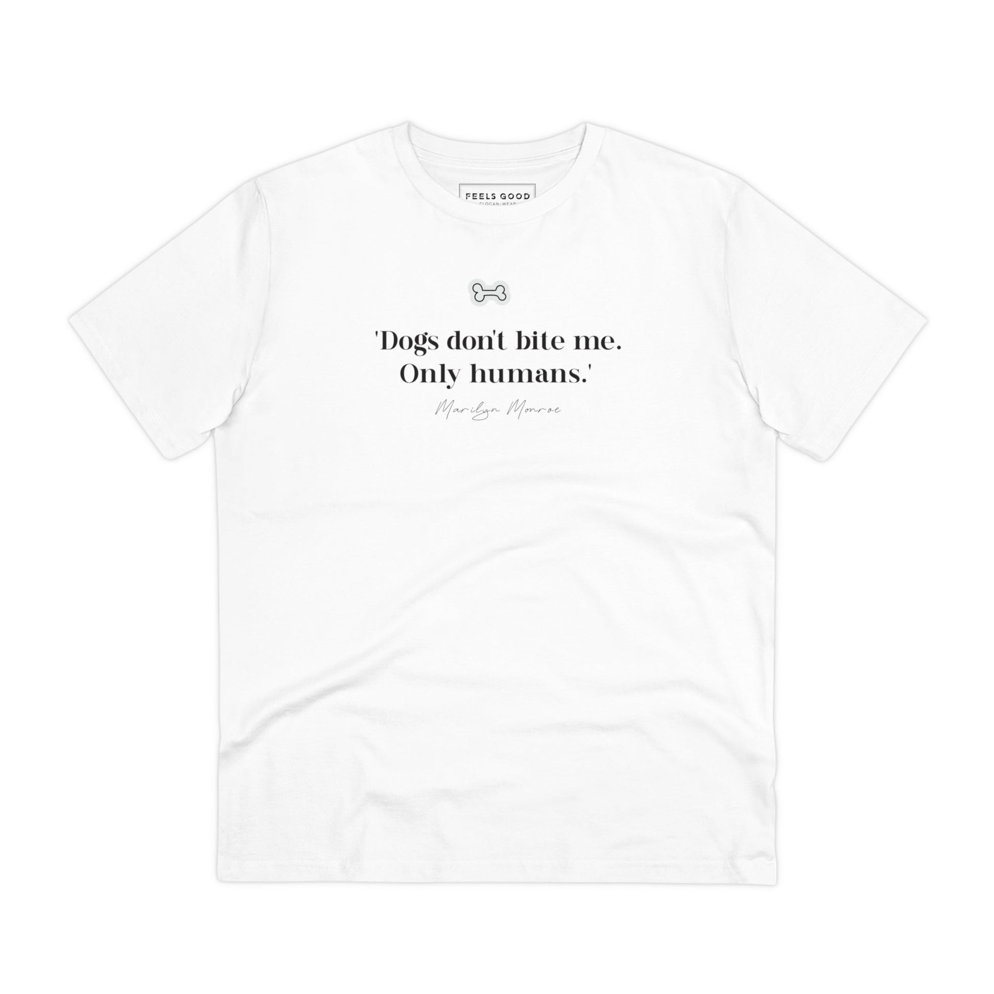 Organic Cotton 'Dogs Don't Bite' Marilyn Dog T-shirt – top choice in dogs t shirts.