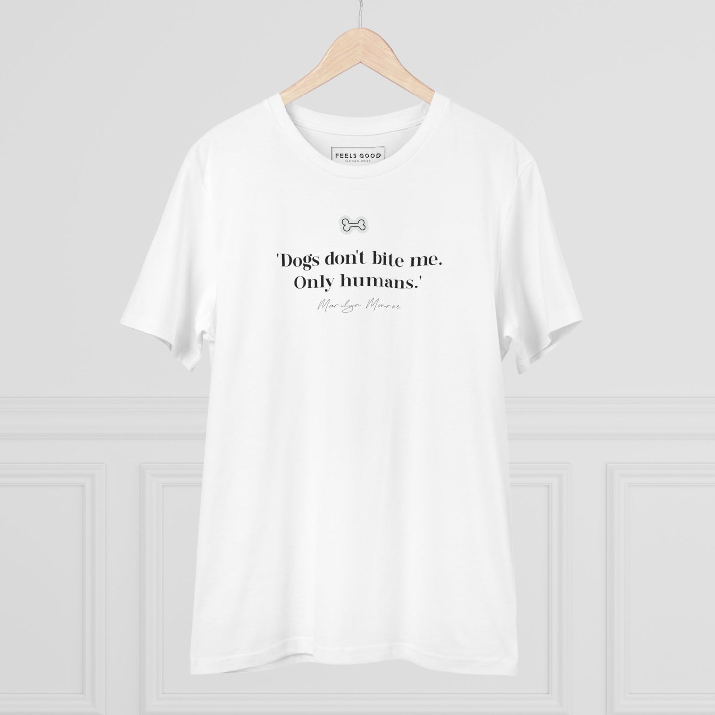 Organic Cotton 'Dogs Don't Bite' Marilyn Dog T-shirt – funny and stylish pet lover t-shirt.