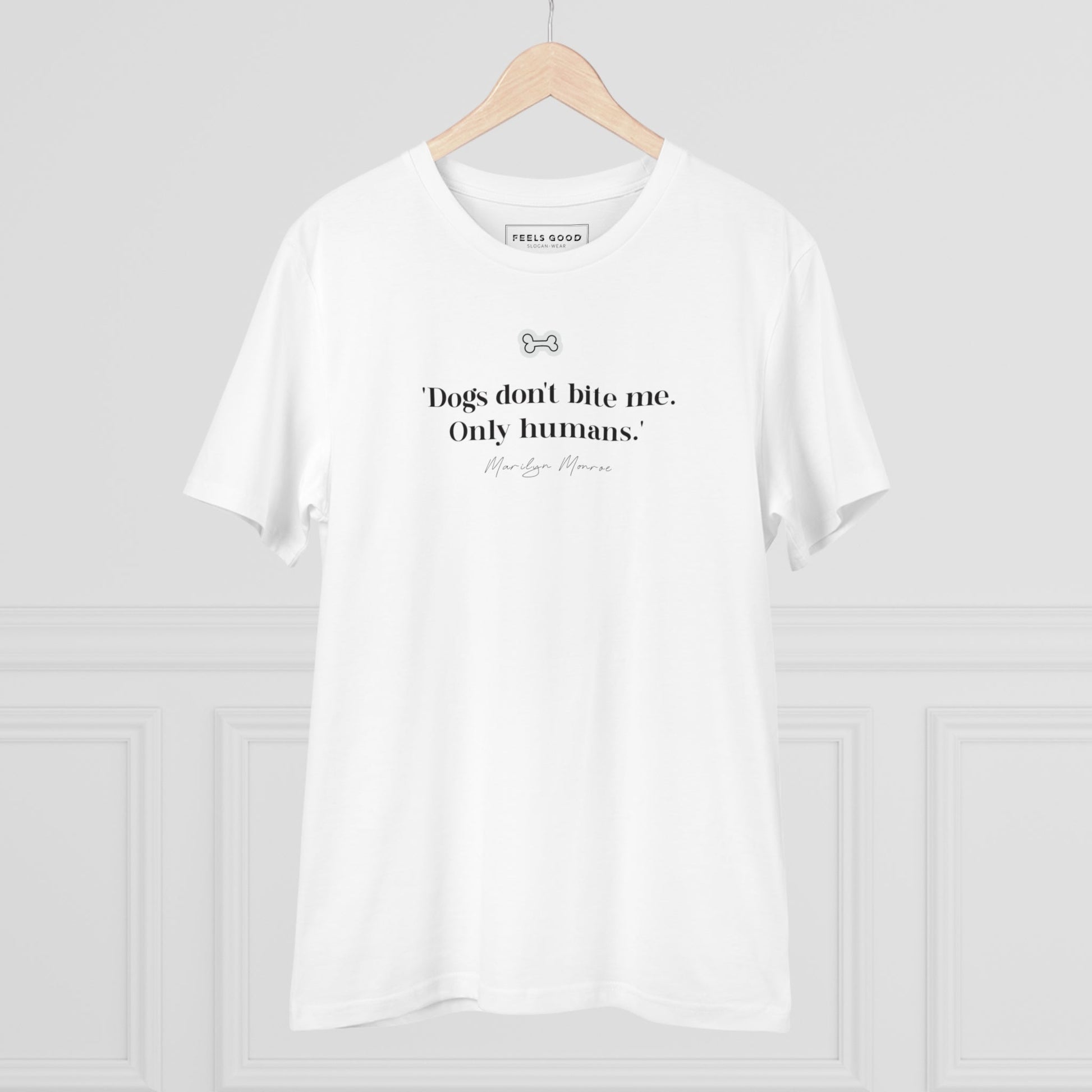 Organic Cotton 'Dogs Don't Bite' Marilyn Dog T-shirt – funny and stylish pet lover t-shirt.