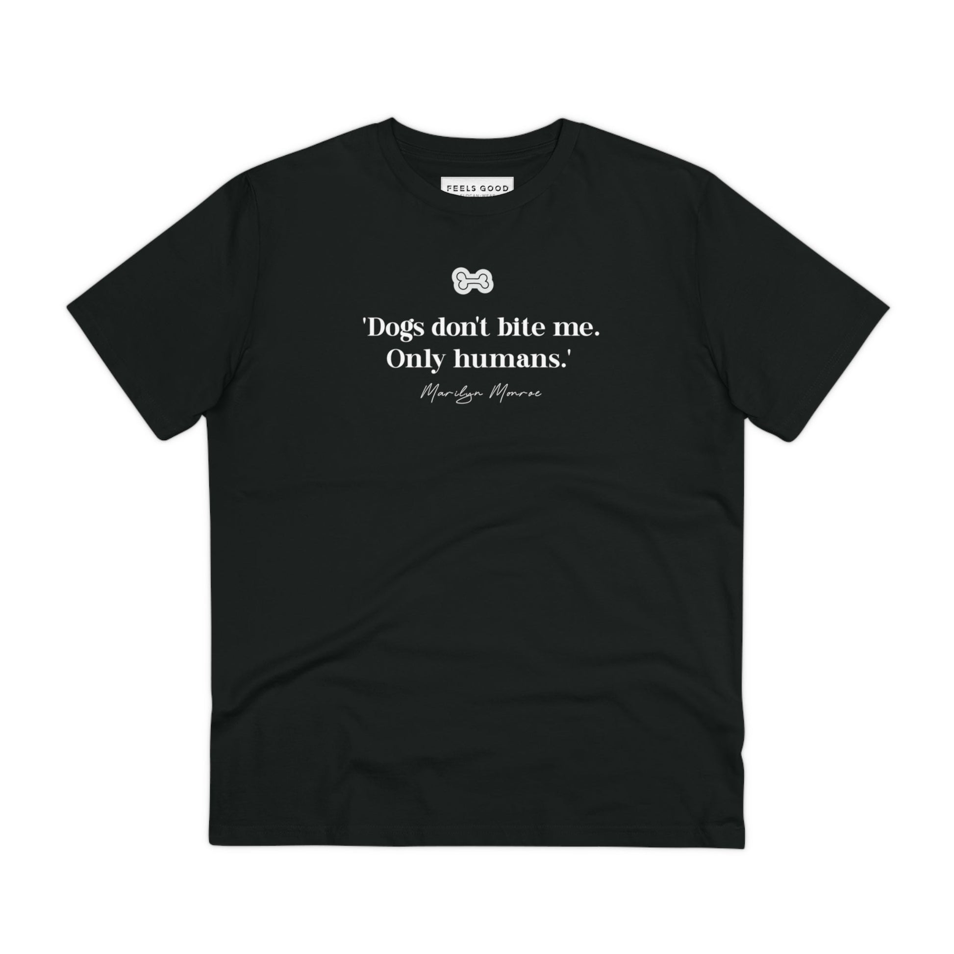 A pet lover t-shirt, the Organic Cotton 'Dogs Don't Bite' Marilyn Dog T-shirt is a statement piece.