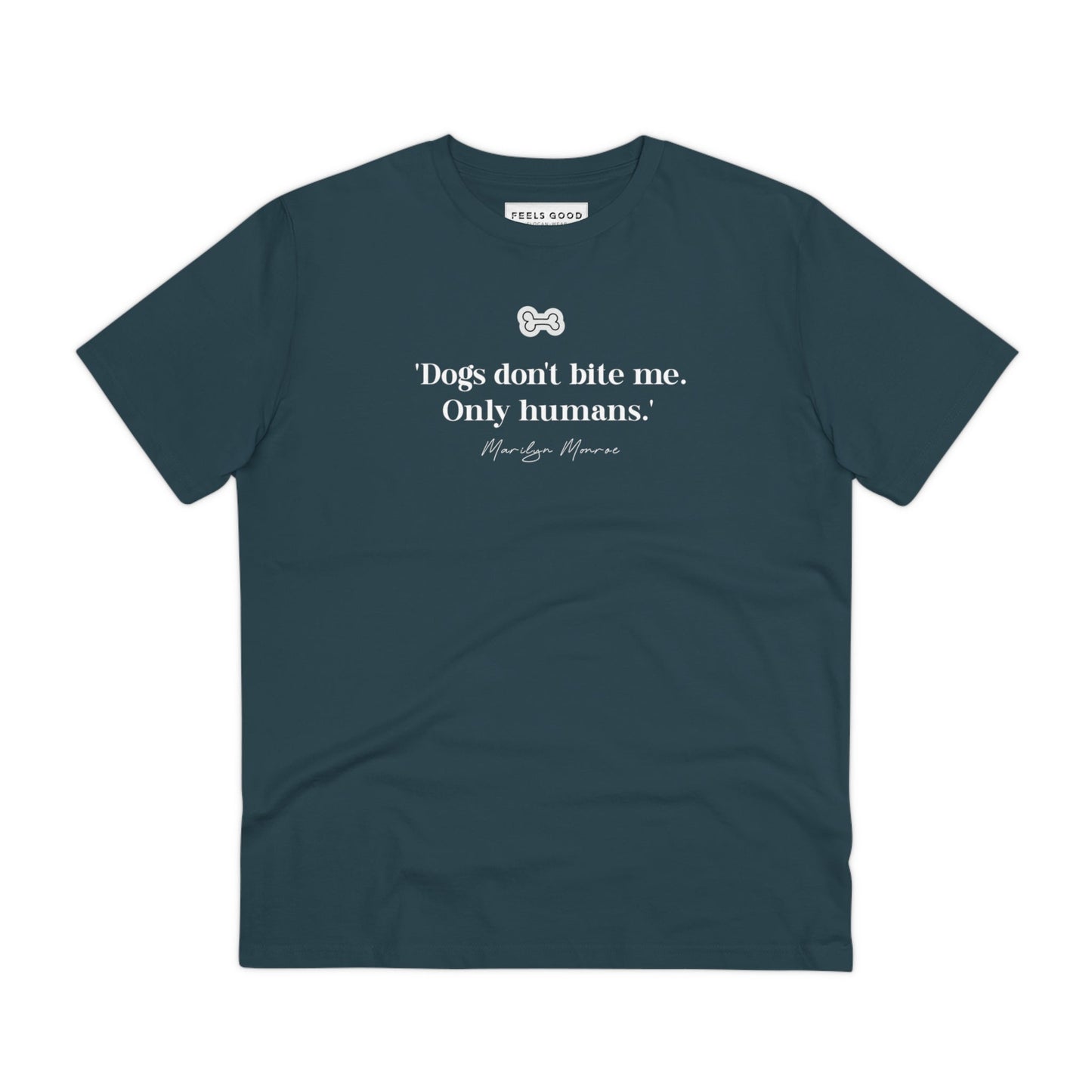 Show your love for dogs with the Organic Cotton 'Dogs Don't Bite' Marilyn Dog T-shirt.