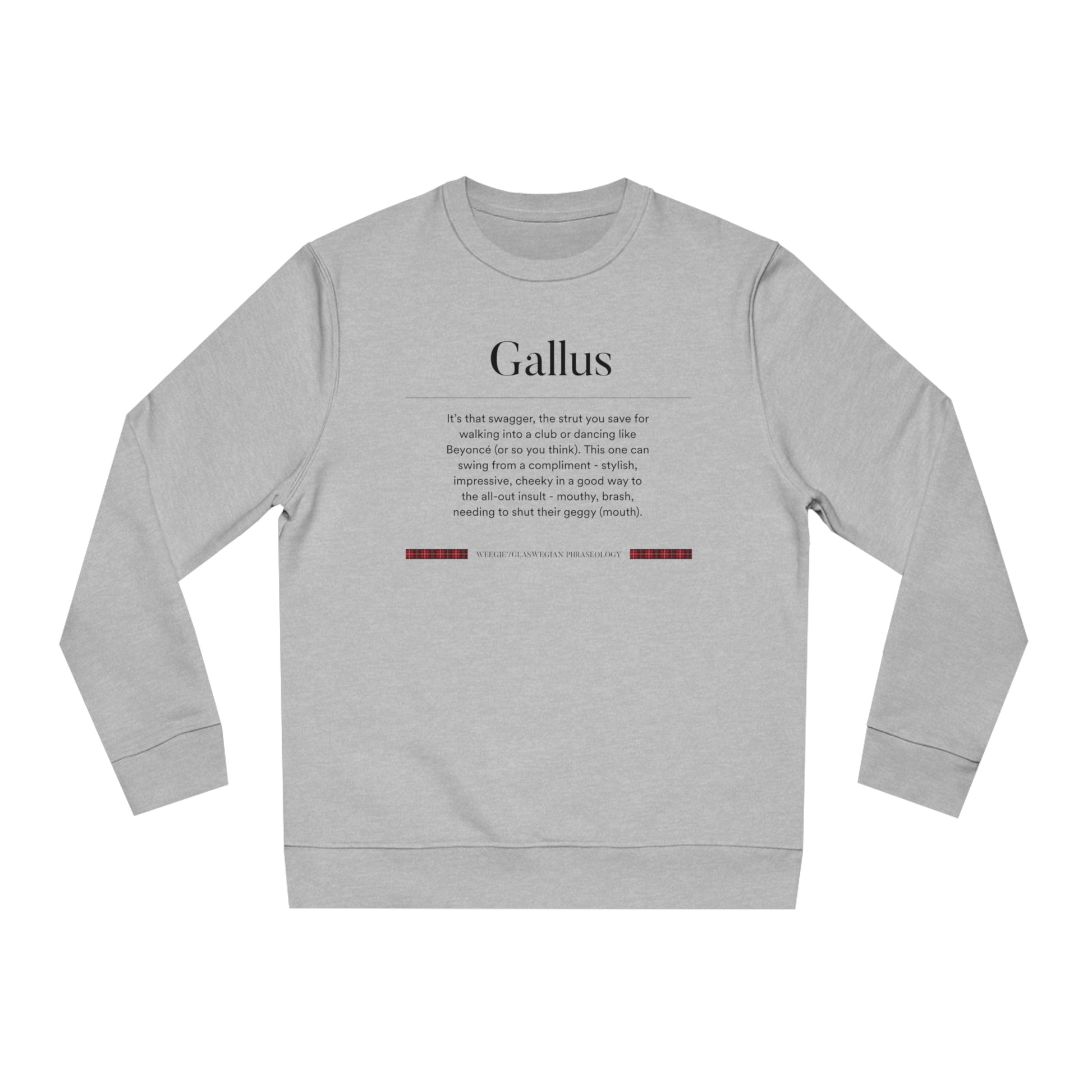 Looking for a jumper Scotland style? The organic cotton 'Gallus' Glaswegian Slang sweatshirt is it!