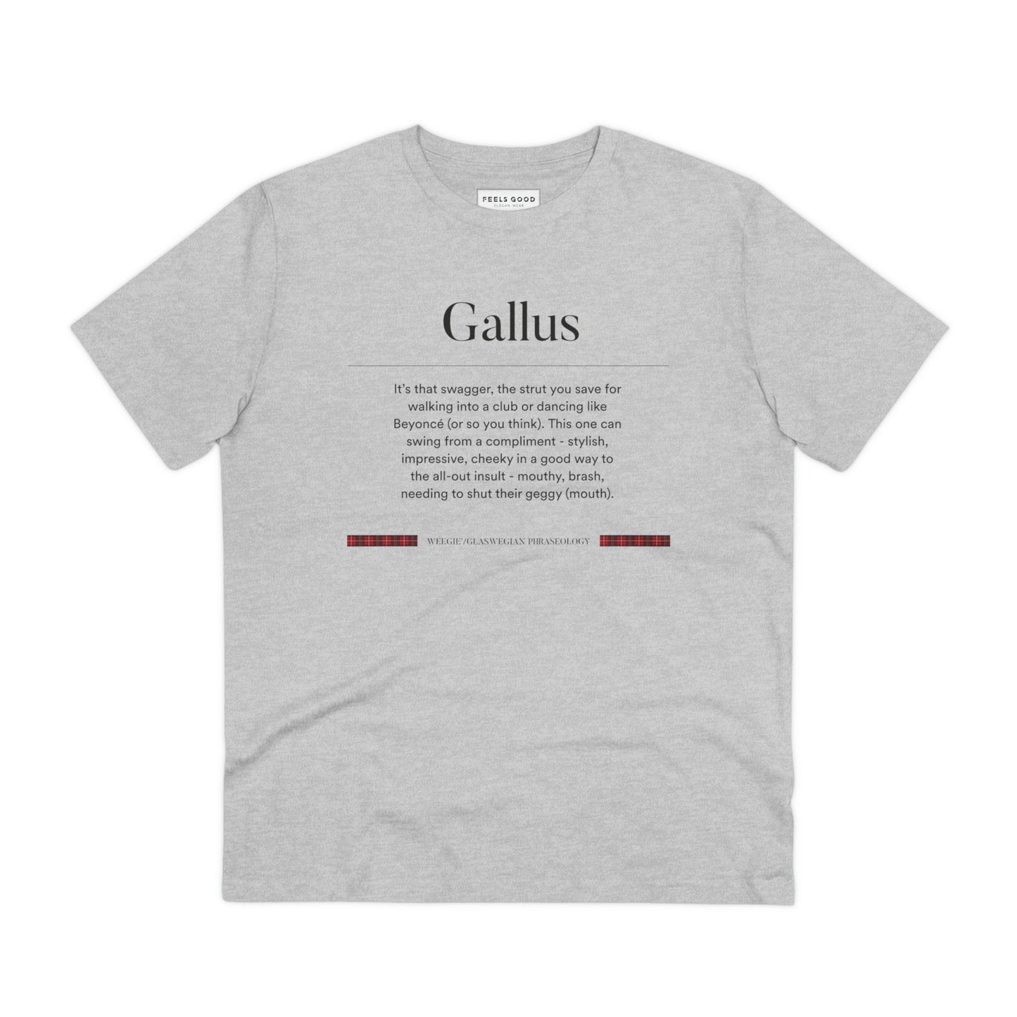Wear Scottish slang phrases proudly with this organic cotton 'Gallus' Glaswegian Slang t-shirt today!