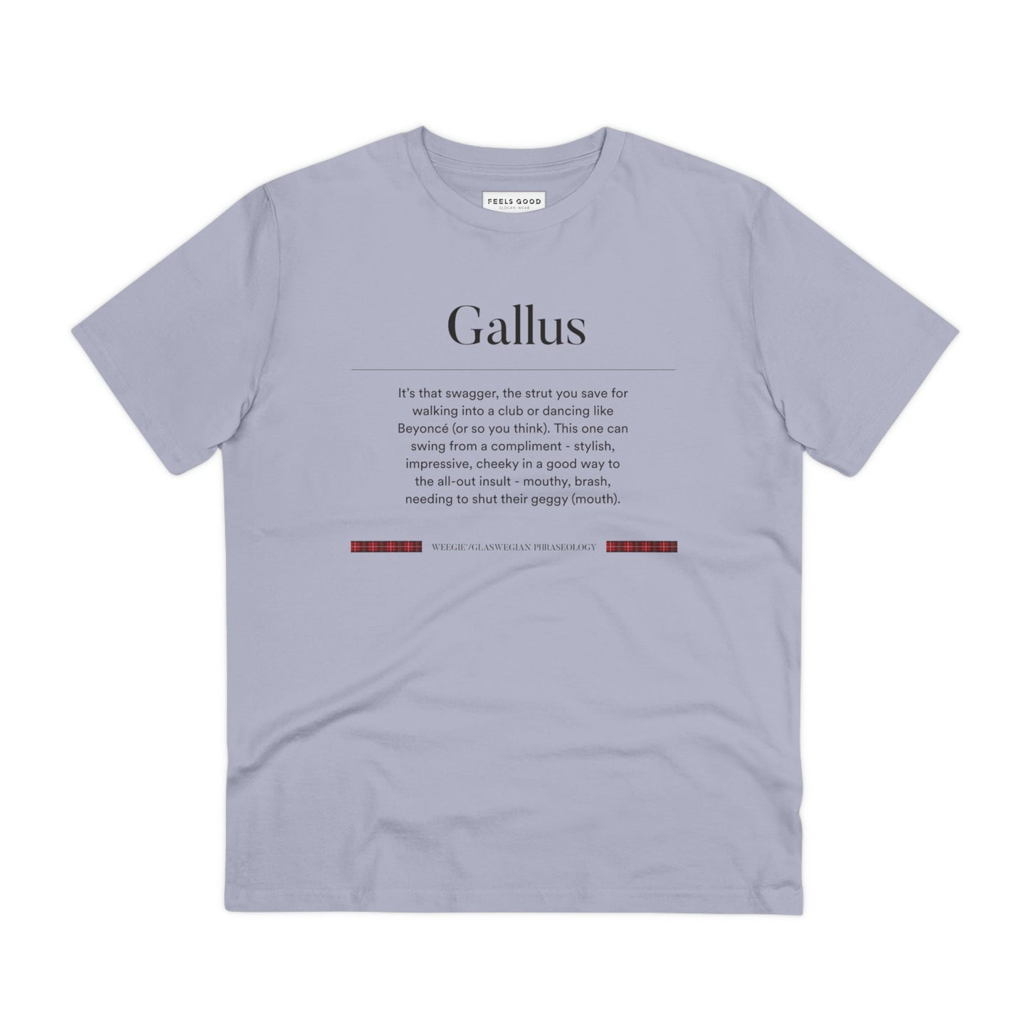 Love Scotland t-shirts? Grab our organic cotton 'Gallus' Glaswegian Slang t-shirt before it’s gone!