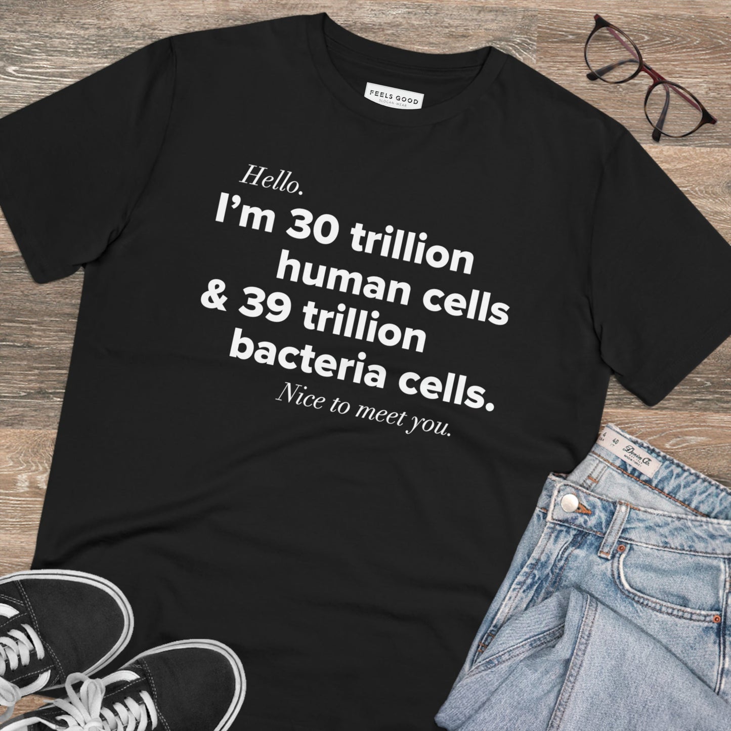 Organic Cotton 'Human Cells' T-shirt with trendy positive design for daily good vibes

