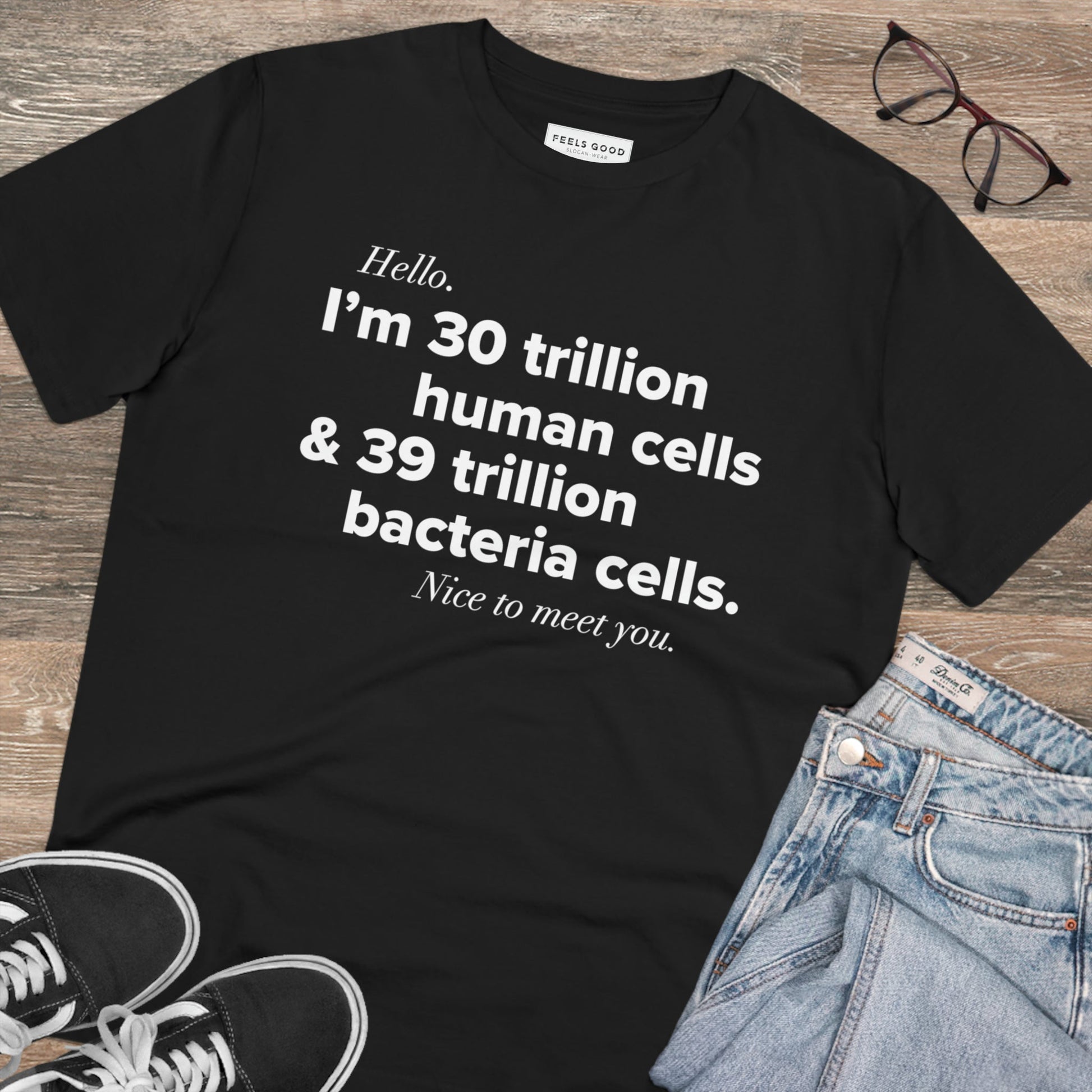 Organic Cotton 'Human Cells' T-shirt with trendy positive design for daily good vibes

