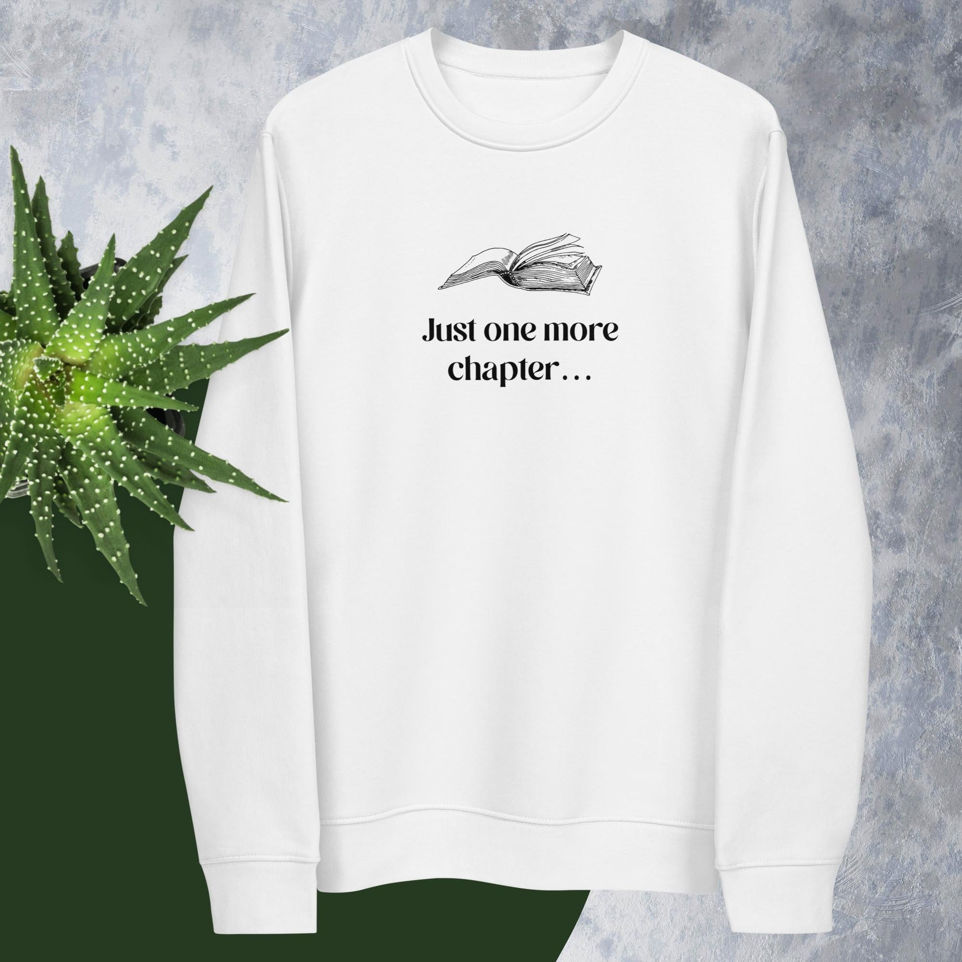 Organic Cotton 'Just One More Chapter…' Books Sweatshirt - Book worm