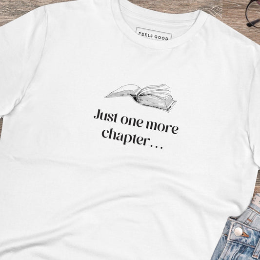 Organic Cotton 'Just One More Chapter…' Books T-shirt — feel-good wear for thoughtful minds

