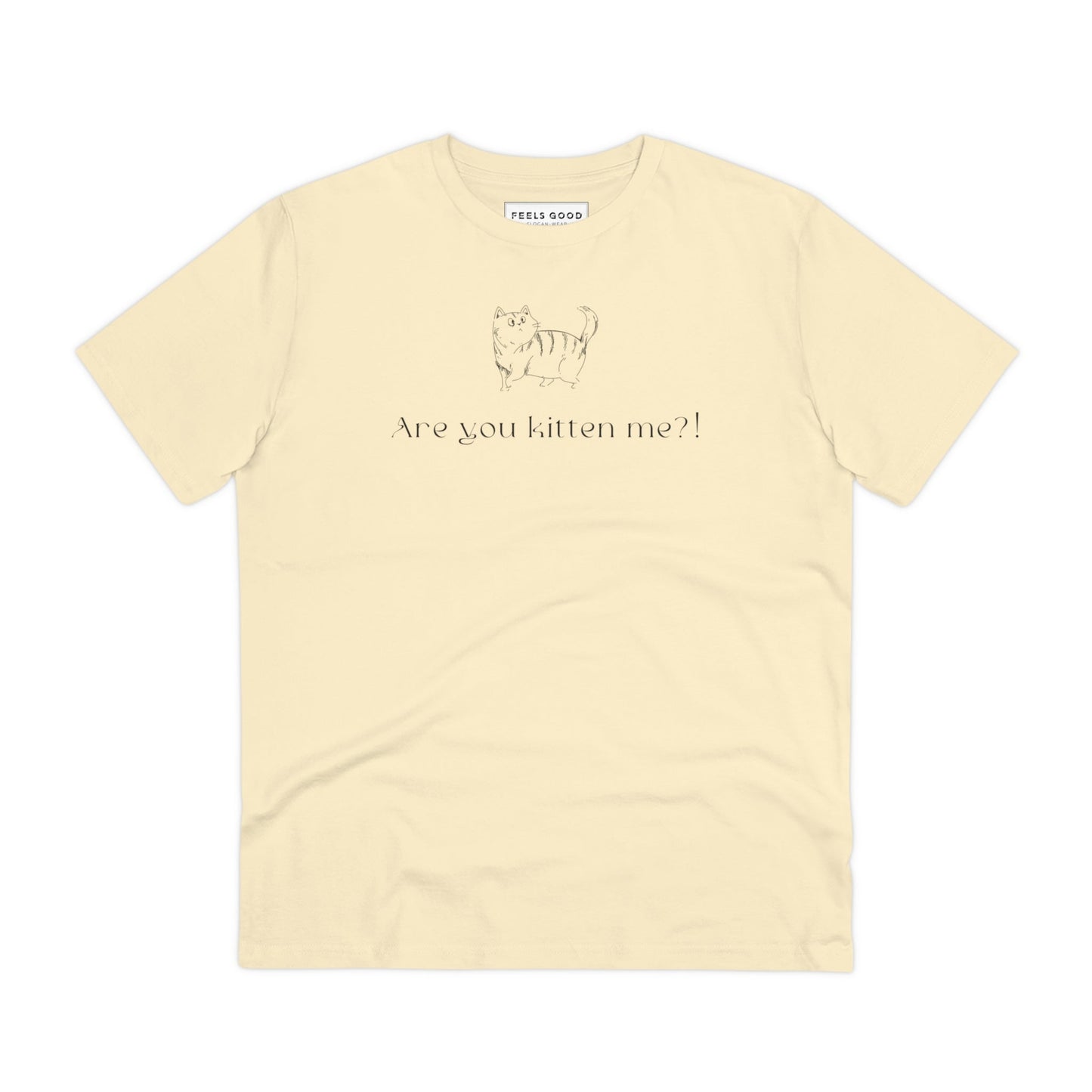 Organic Cotton 'Kittening Me' Funny Cat T-shirt - Fun Cat T shirt