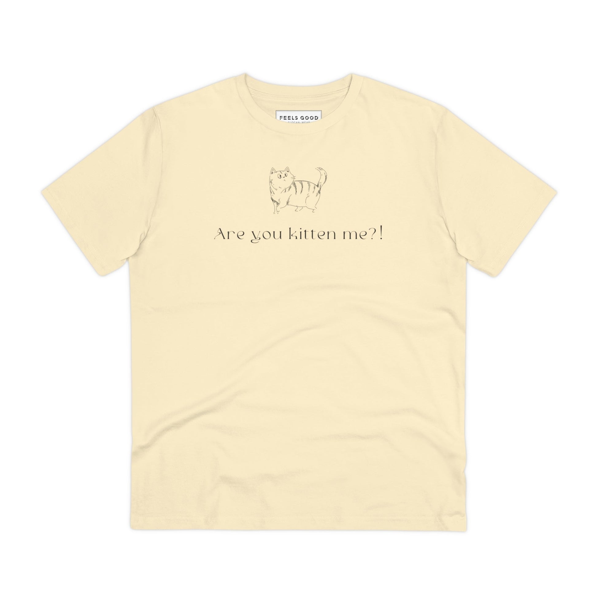 Organic Cotton 'Kittening Me' Funny Cat T-shirt - Fun Cat T shirt