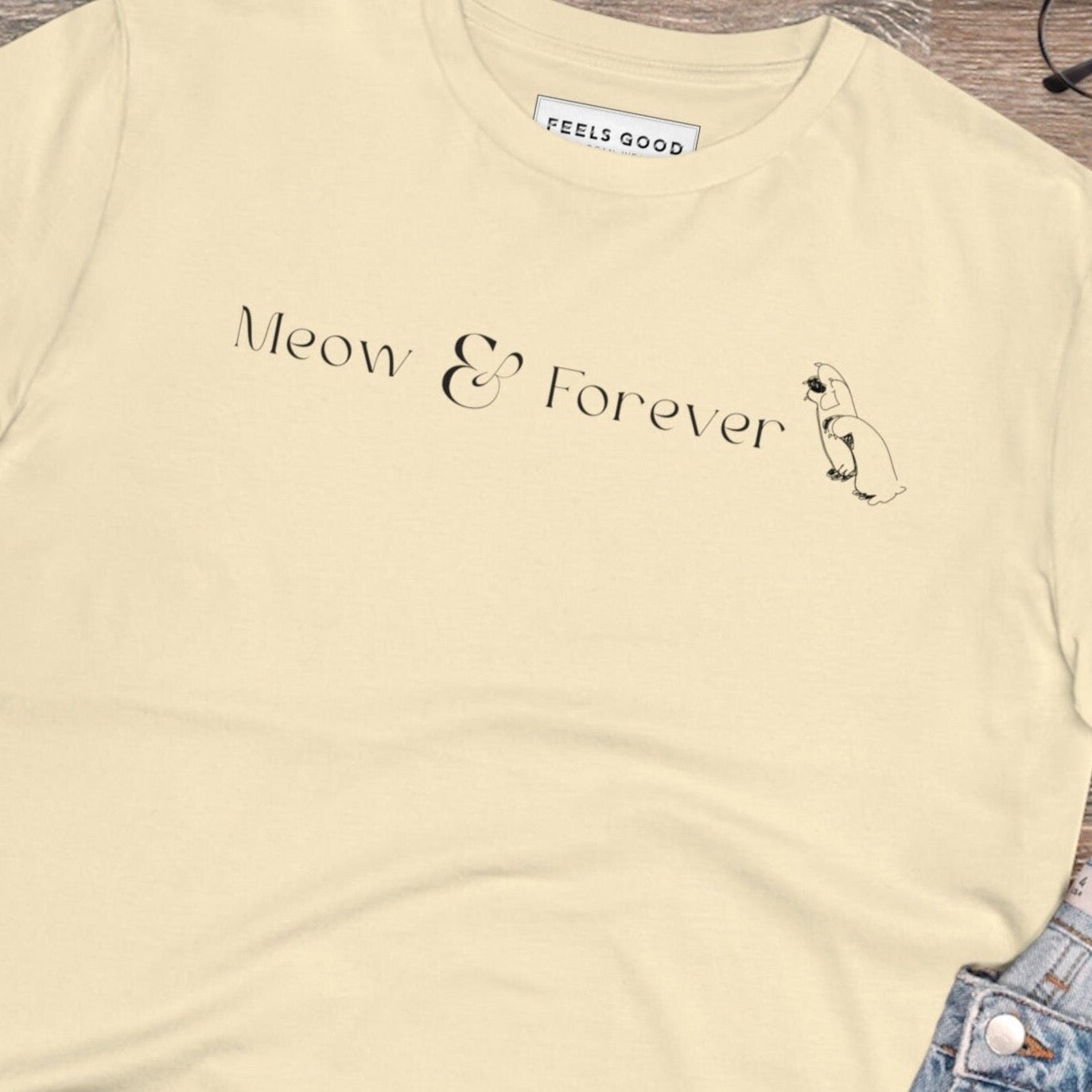 Organic Cotton Meow & Forever funny cat t shirt for pet lovers

