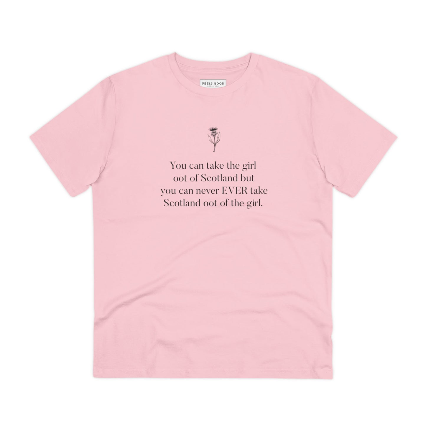 Stay stylish with the organic cotton 'Scottish Girl Always' Scotland t-shirt—a fun Scottish outfit!