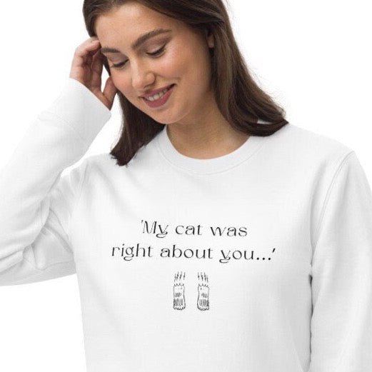 The Cats Truth Organic Cotton Sweatshirt – perfect for animal lover sweatshirts collection




