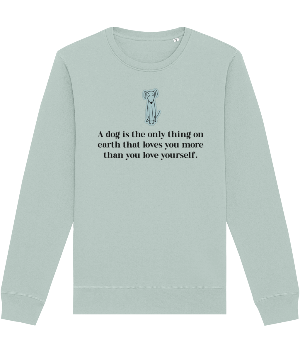 Dog sweatshirts and animal lover gifts with Organic Cotton 'The Loyal Dog'.