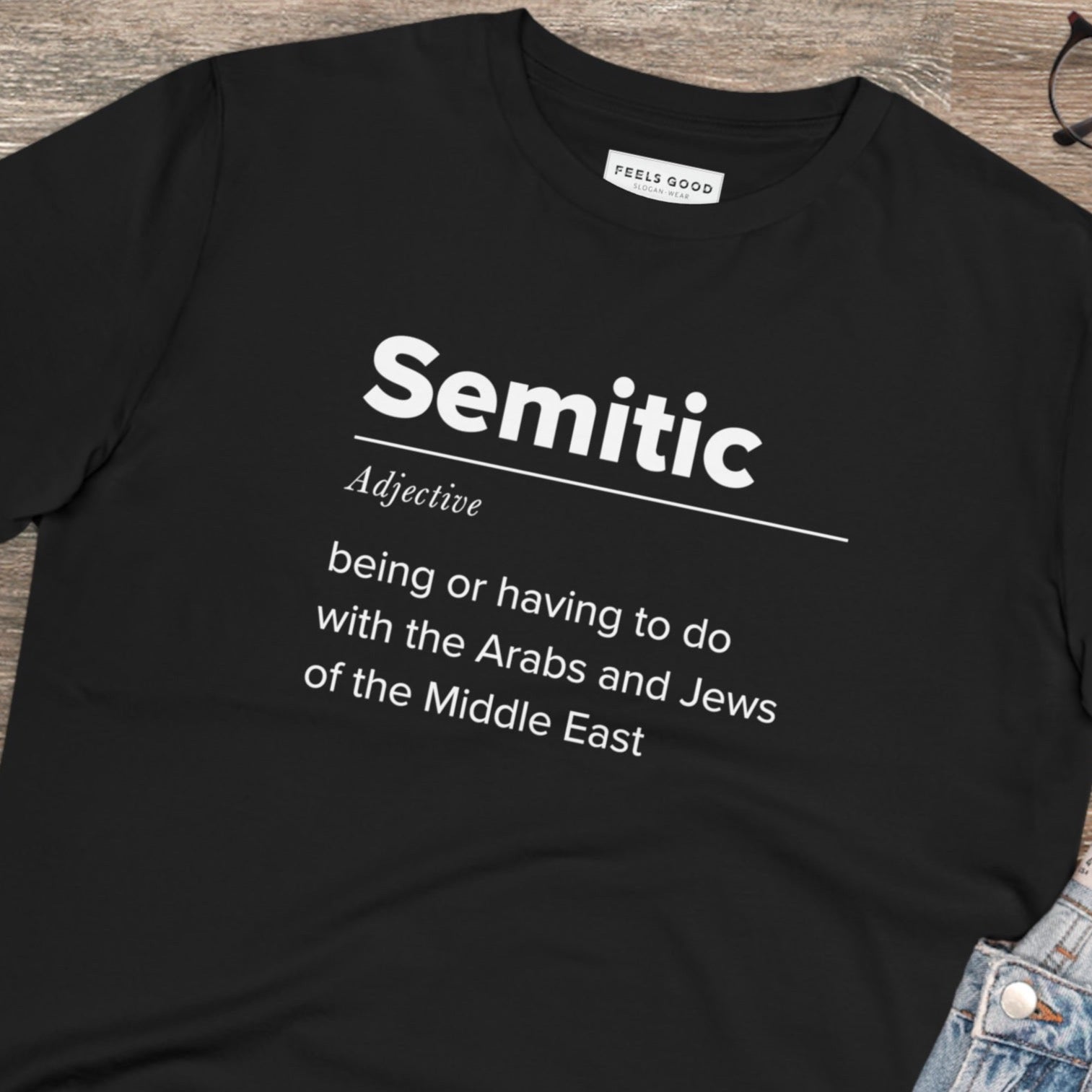 Definition of Semitic T-shirt showing solidarity with Palestine in soft organic cotton

