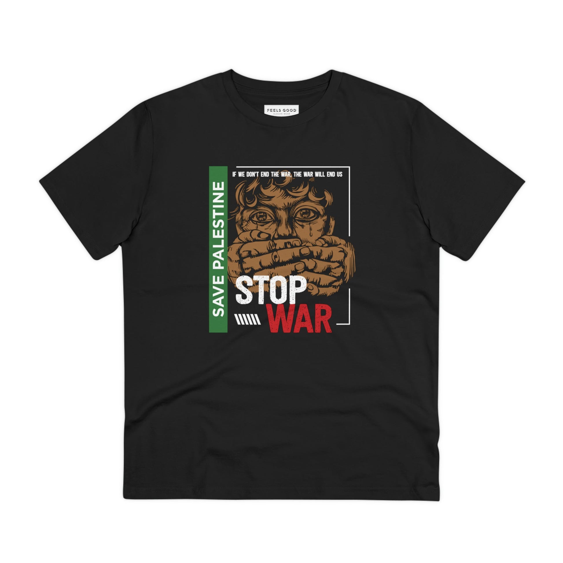 Support human rights in style – Palestine 'Stop War & Occupation' Organic Cotton tee

