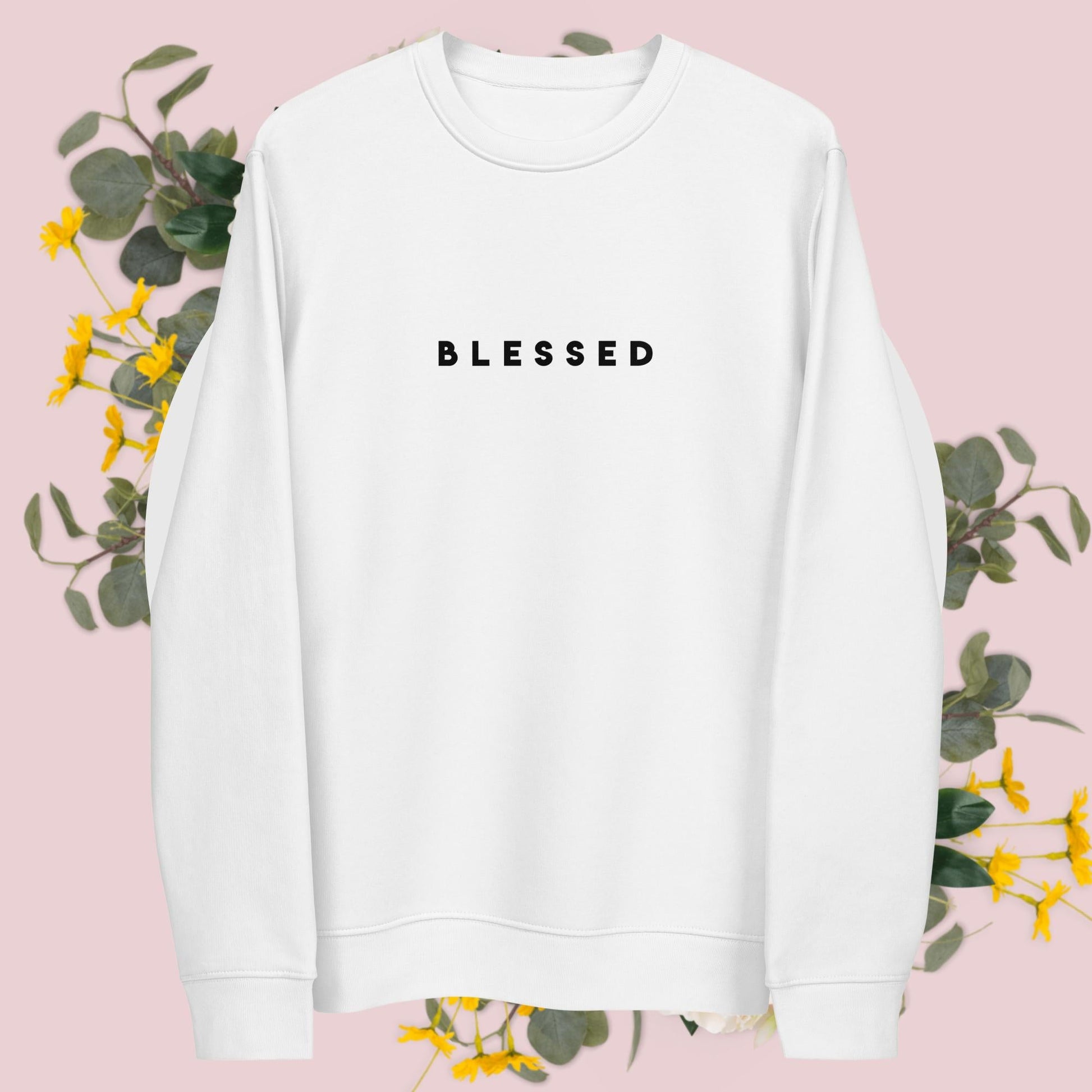 Positive 'Blessed' Organic Cotton Sweatshirt - Eco Sweatshirt
