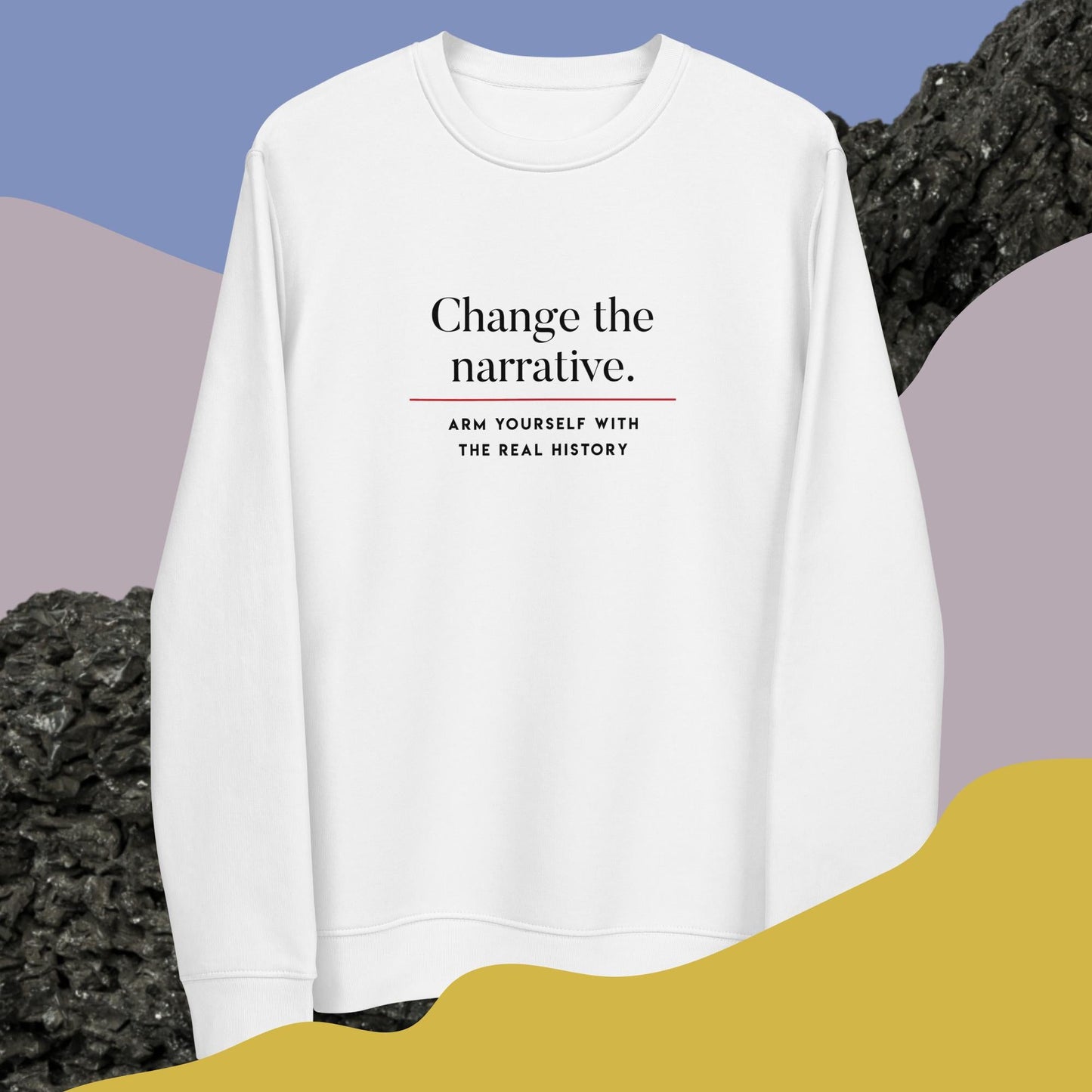 Express your spirit with 'Change History' organic cotton sweatshirt

