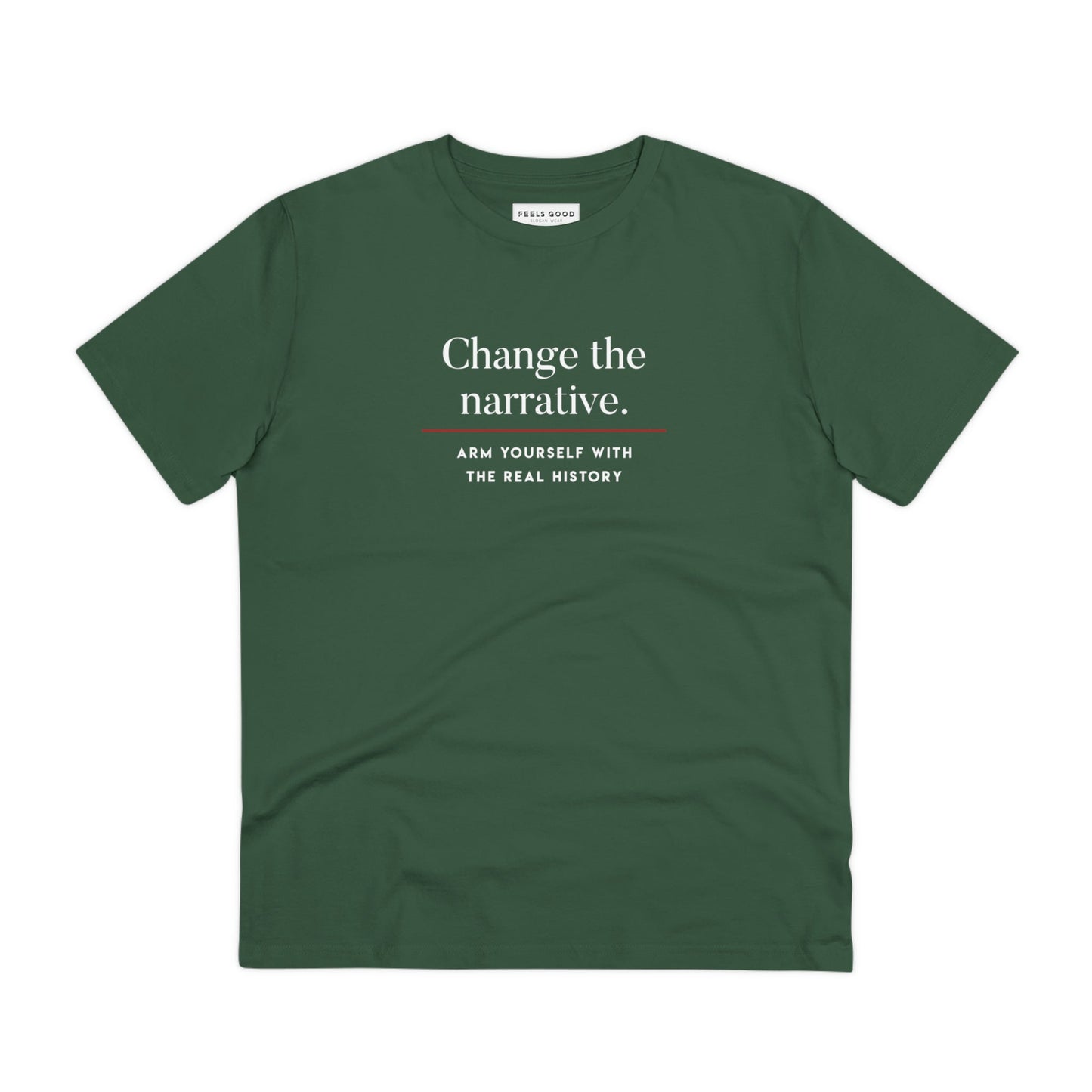 Quality best t-shirt: 'Change History' organic cotton.
