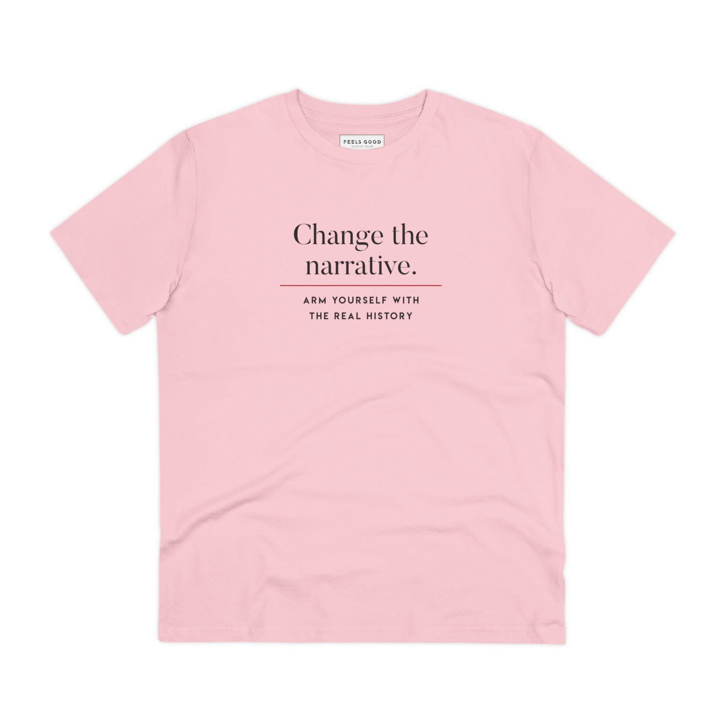 Shop best t-shirts: 'Change History' positive style.
