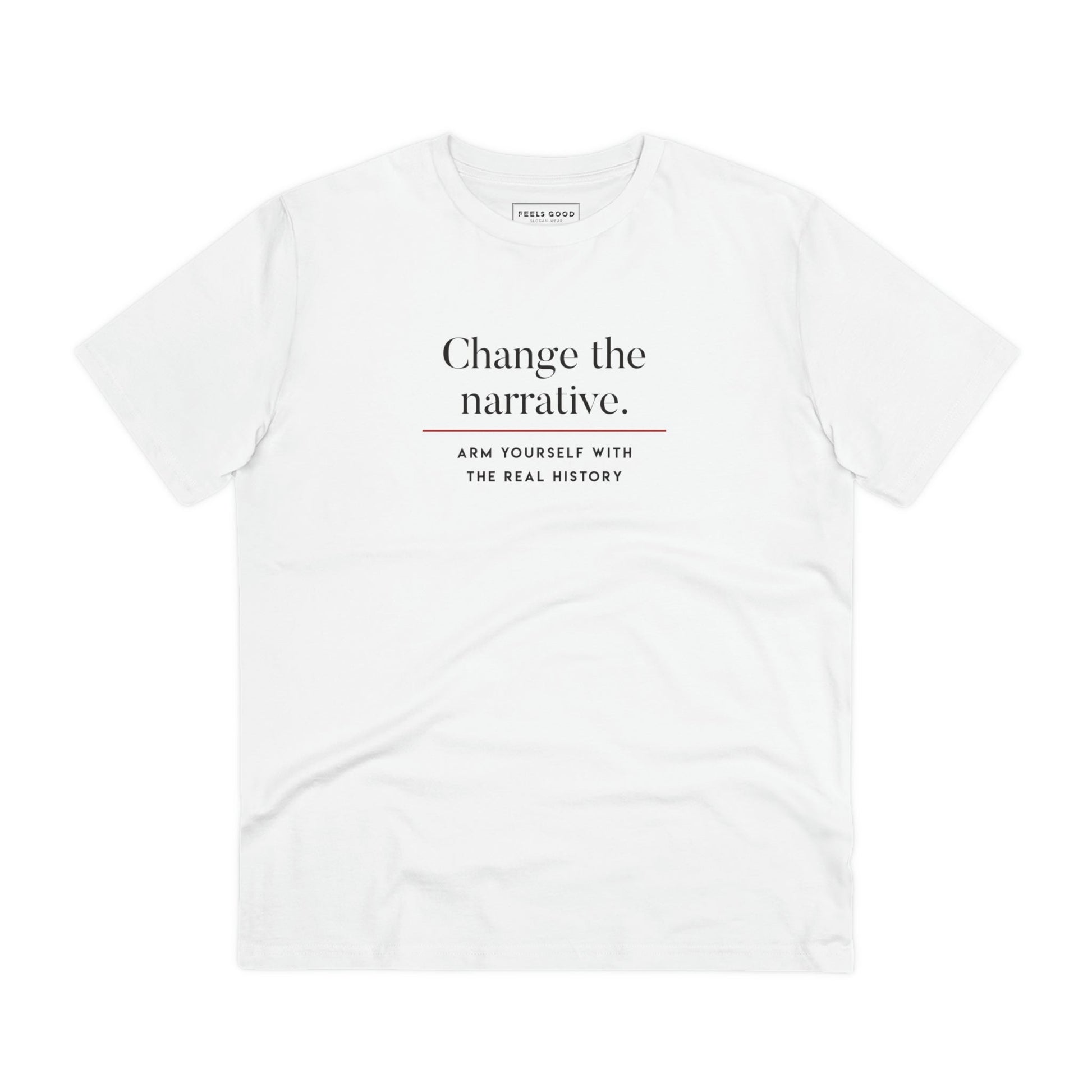 Positive thinking day tee: 'Change History' organic cotton.
