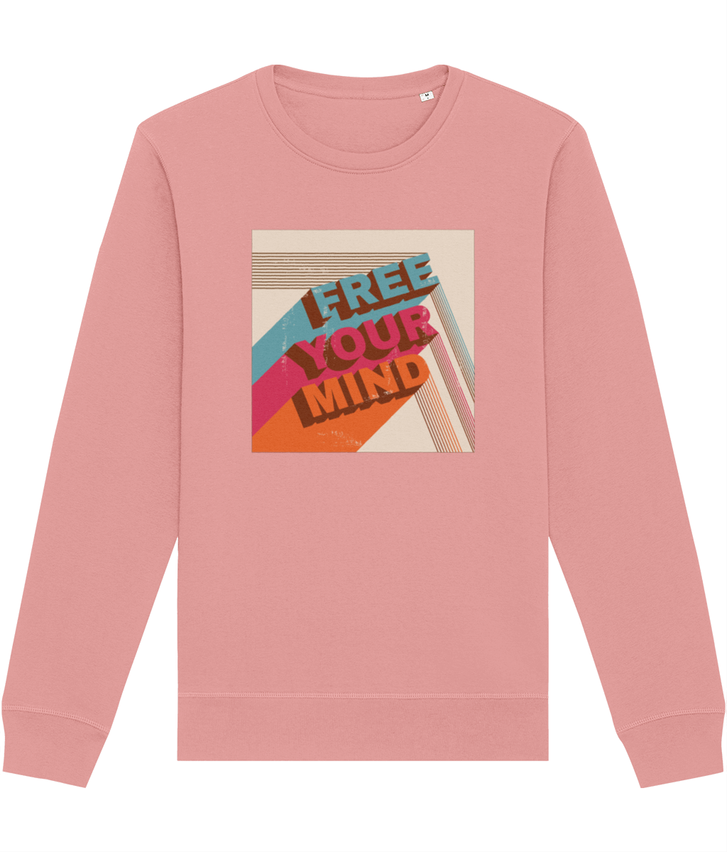 Nature sweatshirts get an upgrade with 'Free Your Mind' positive organic cotton design

