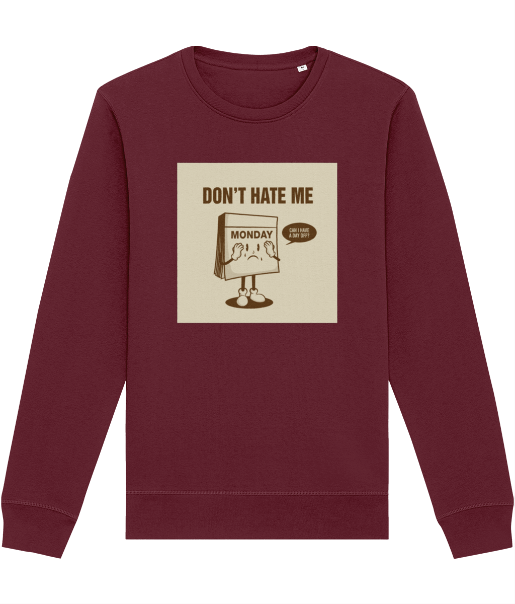 Shop the Positive 'I Don't Hate Mondays' Retro Organic Cotton Sweatshirt—a must-have for retro lovers.