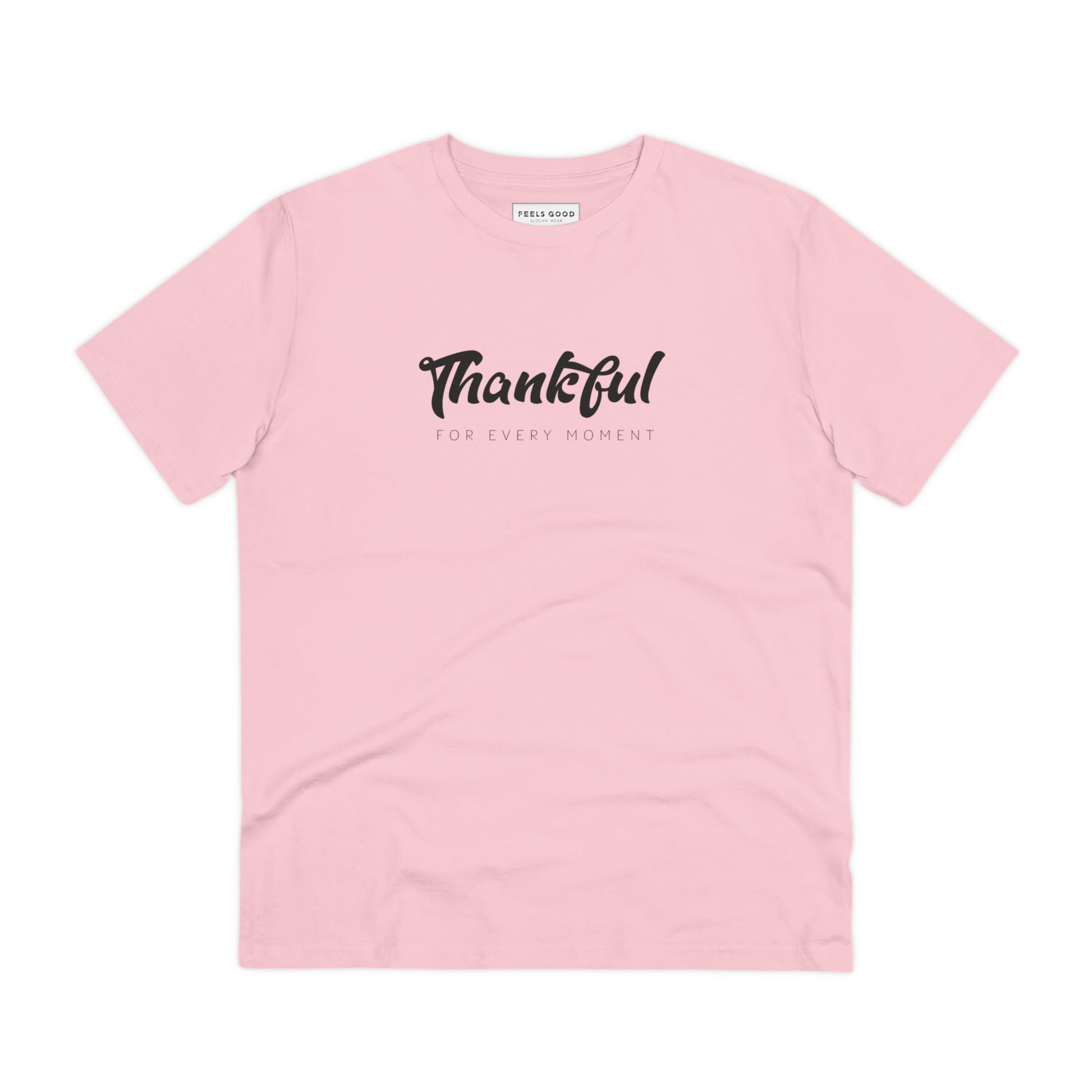 New best t-shirt: 'Thankful' positive organic cotton comfort.
