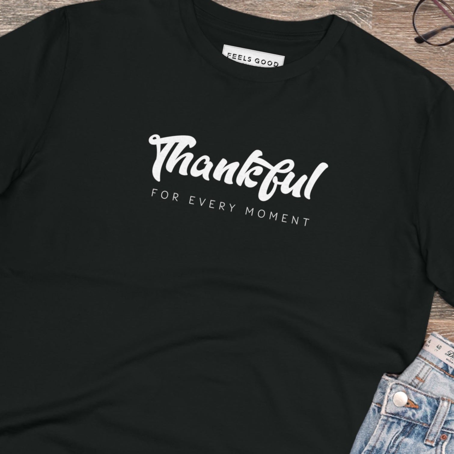 Trending best t-shirt: 'Thankful' positive organic cotton.
