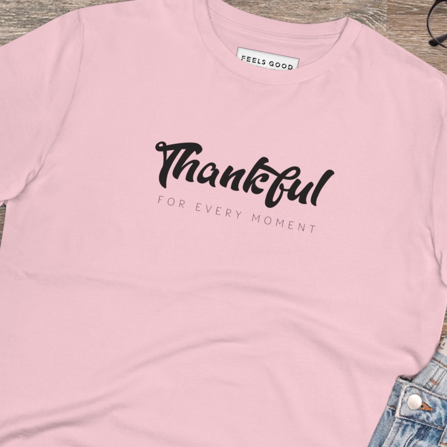 Best selling positive tee: 'Thankful' organic cotton, good vibes.

