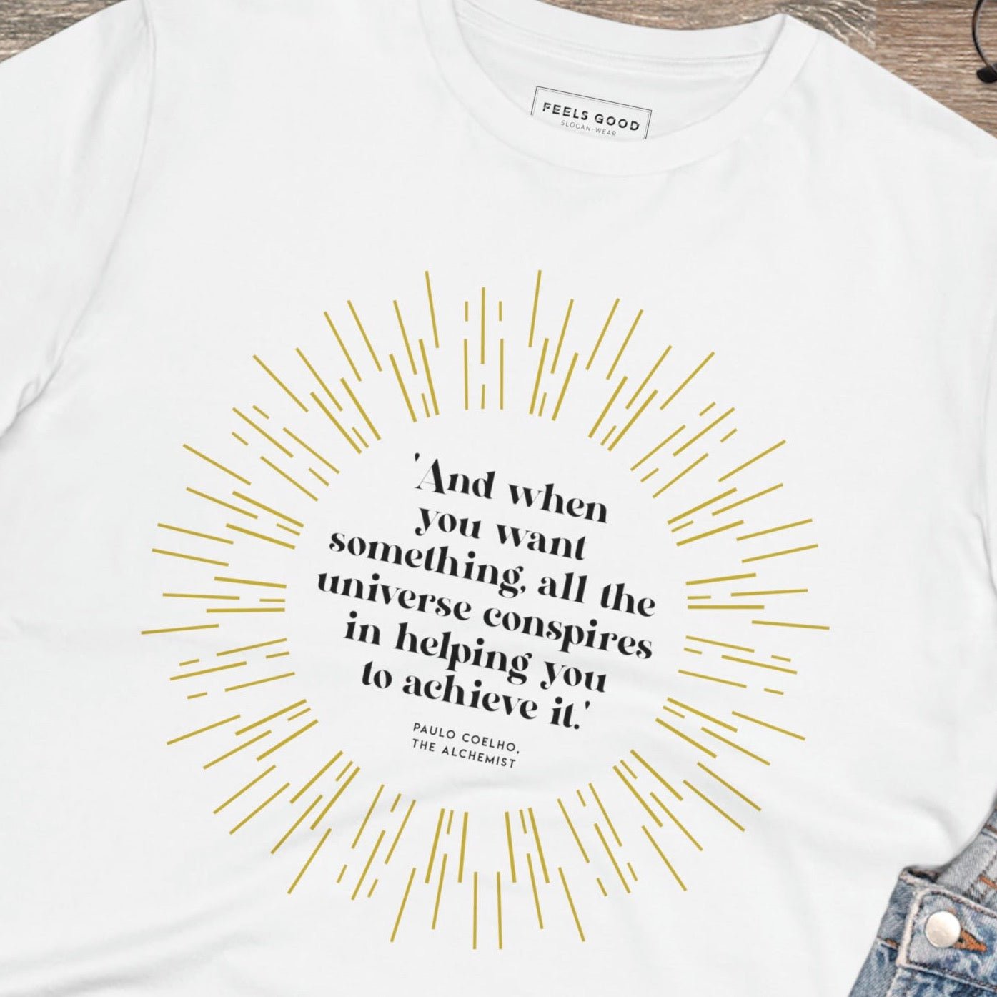 Positive 'The Alchemist's' Organic Cotton T-shirt - Famous Quote Tee