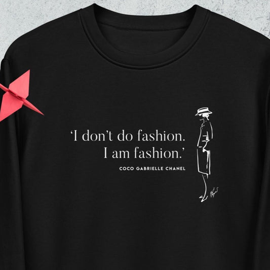 Quotes 'I Am Fashion' Coco Chanel Organic Cotton Sweatshirt - sweatshirt slogans streetwear

