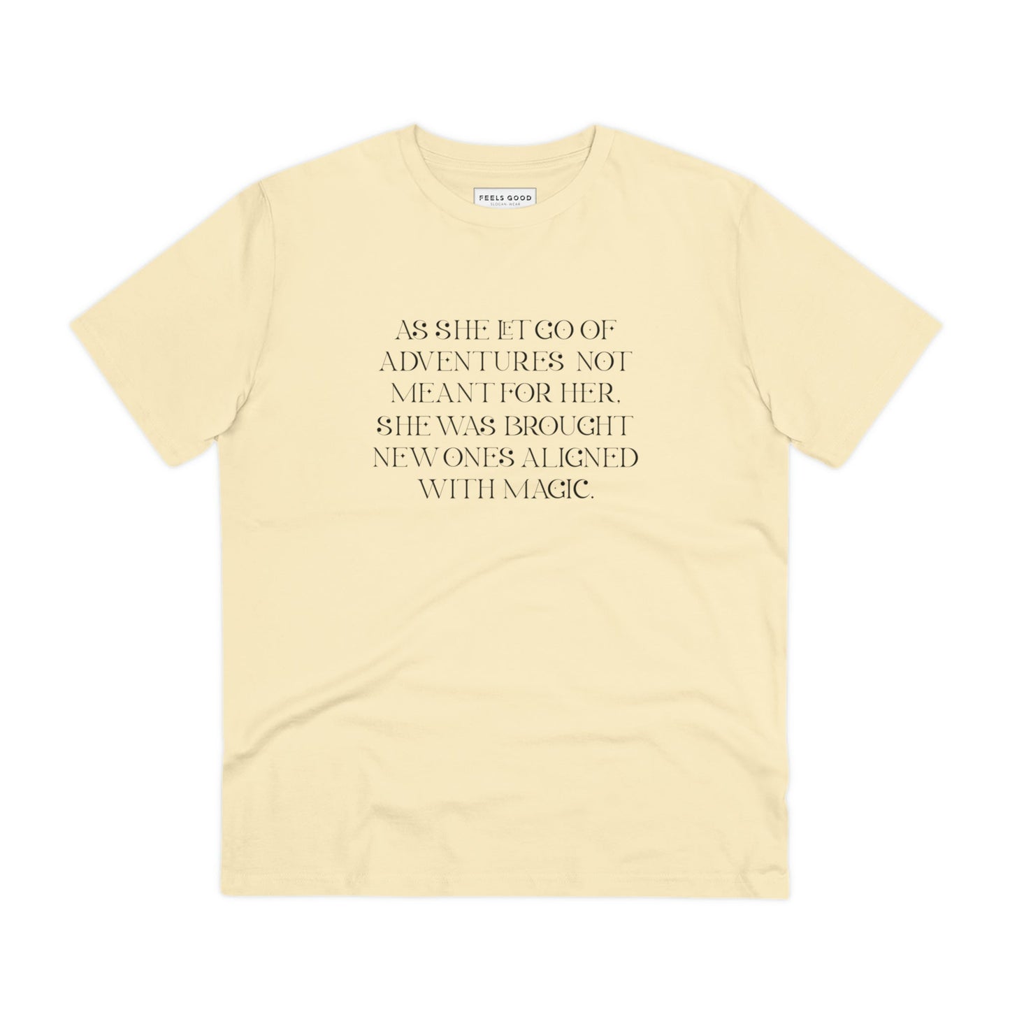 Quotes 'Kismet' Organic Cotton T-shirt – organic feminist slogan t shirt uk

