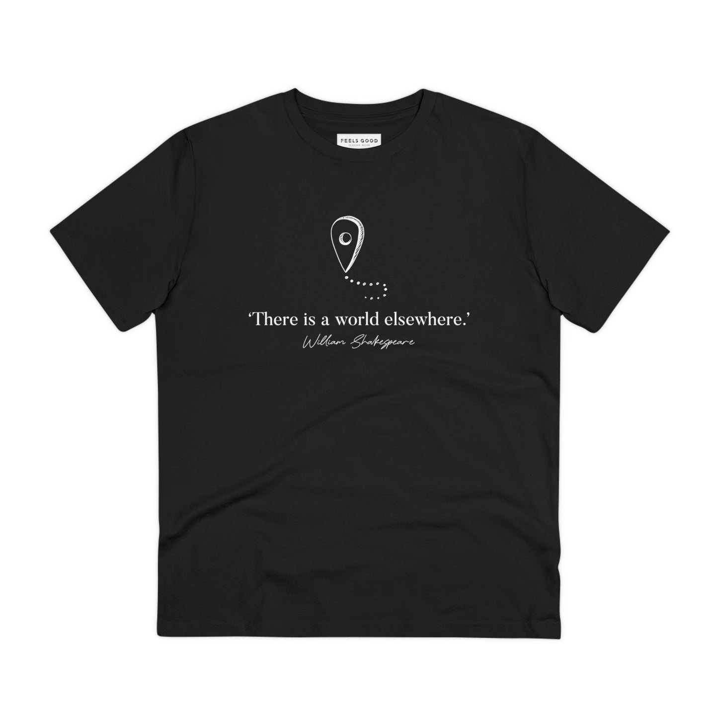 Embrace the beauty of nature with the Travel 'World Elsewhere' Shakespeare organic cotton t-shirt, stylish and comfy.