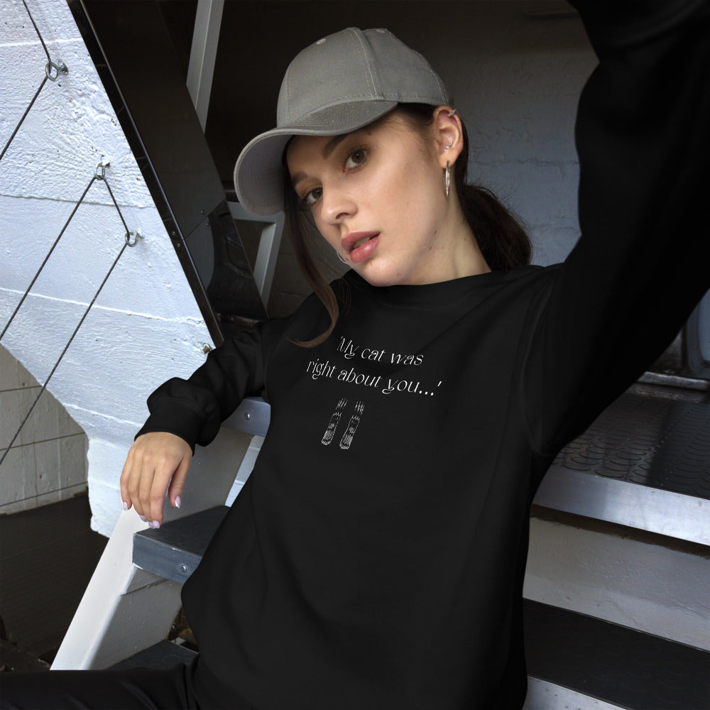 Organic Cotton 'The Cats Truth' Sweatshirt, perfect for cat lovers