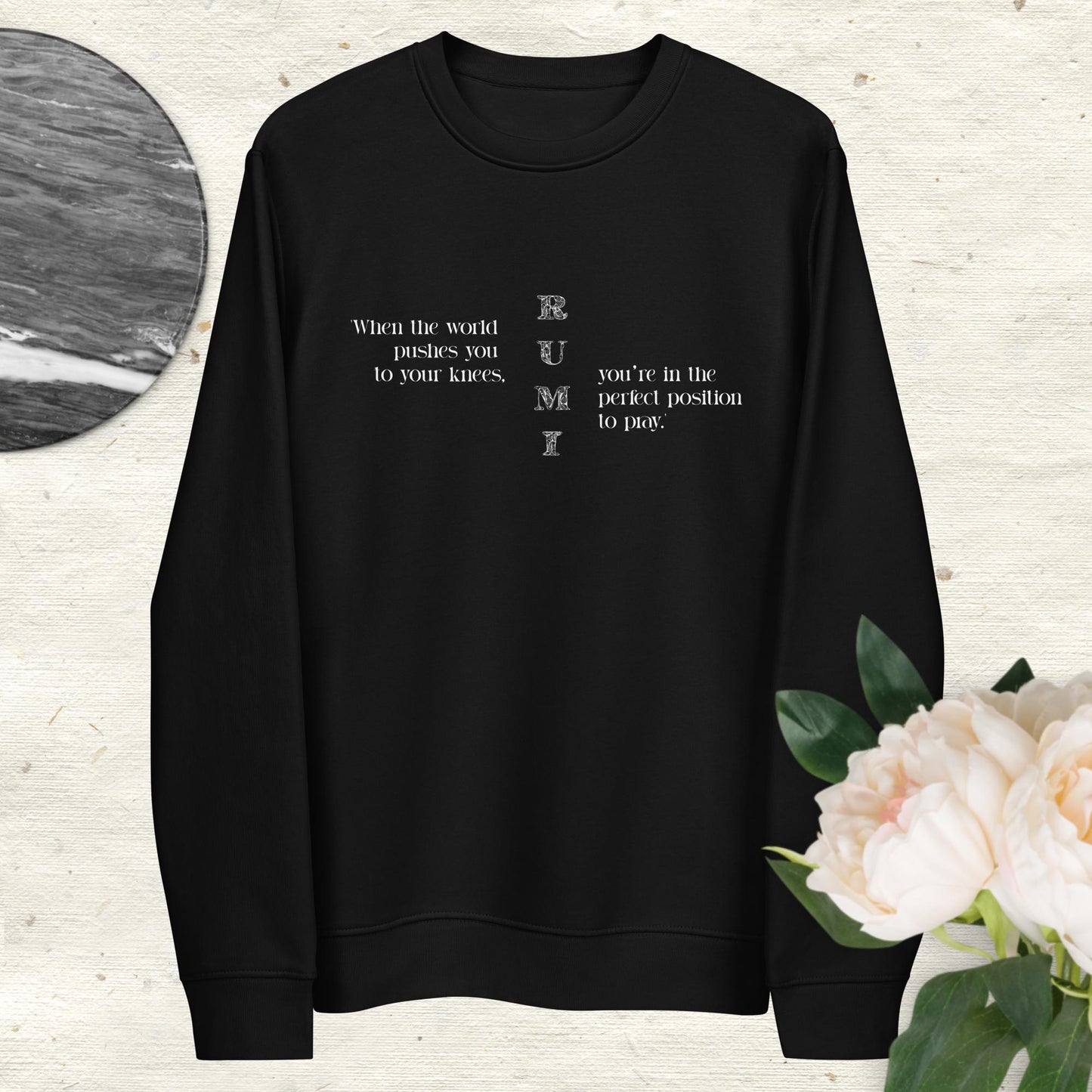Famous Quotes 'On Your Knees' Rumi Organic Cotton Sweatshirt