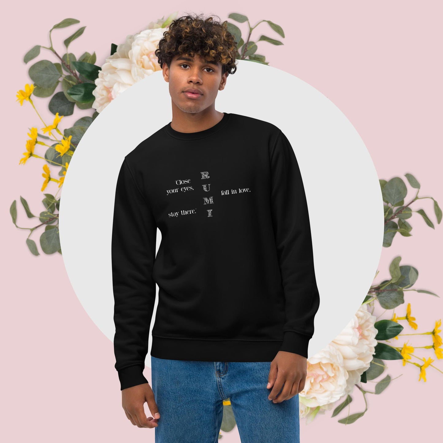 Famous Quotes 'Love' Rumi Organic Cotton Sweatshirt