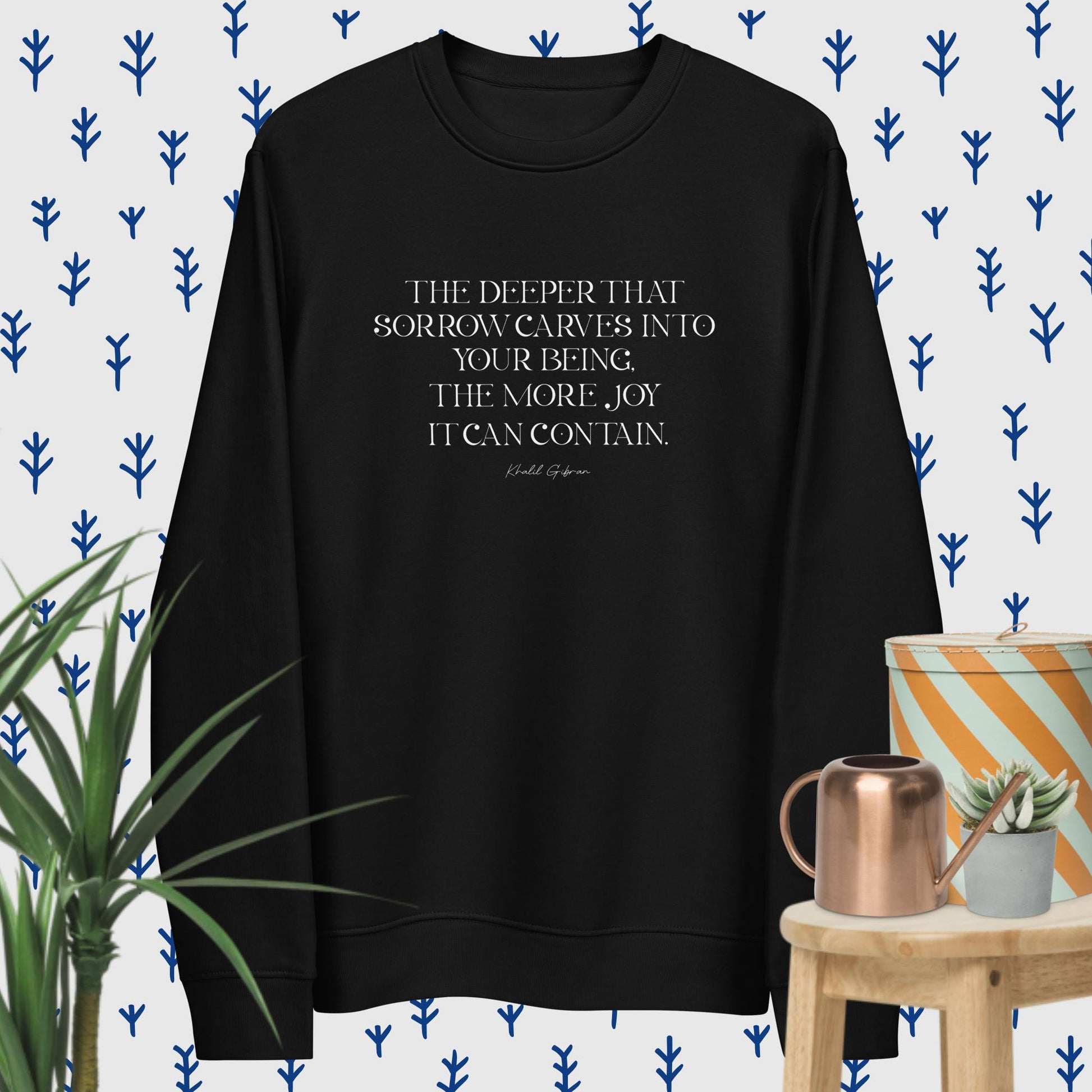 Express yourself with the "Famous Quotes 'Joy & Pain' Khalil Organic Cotton Sweatshirt.