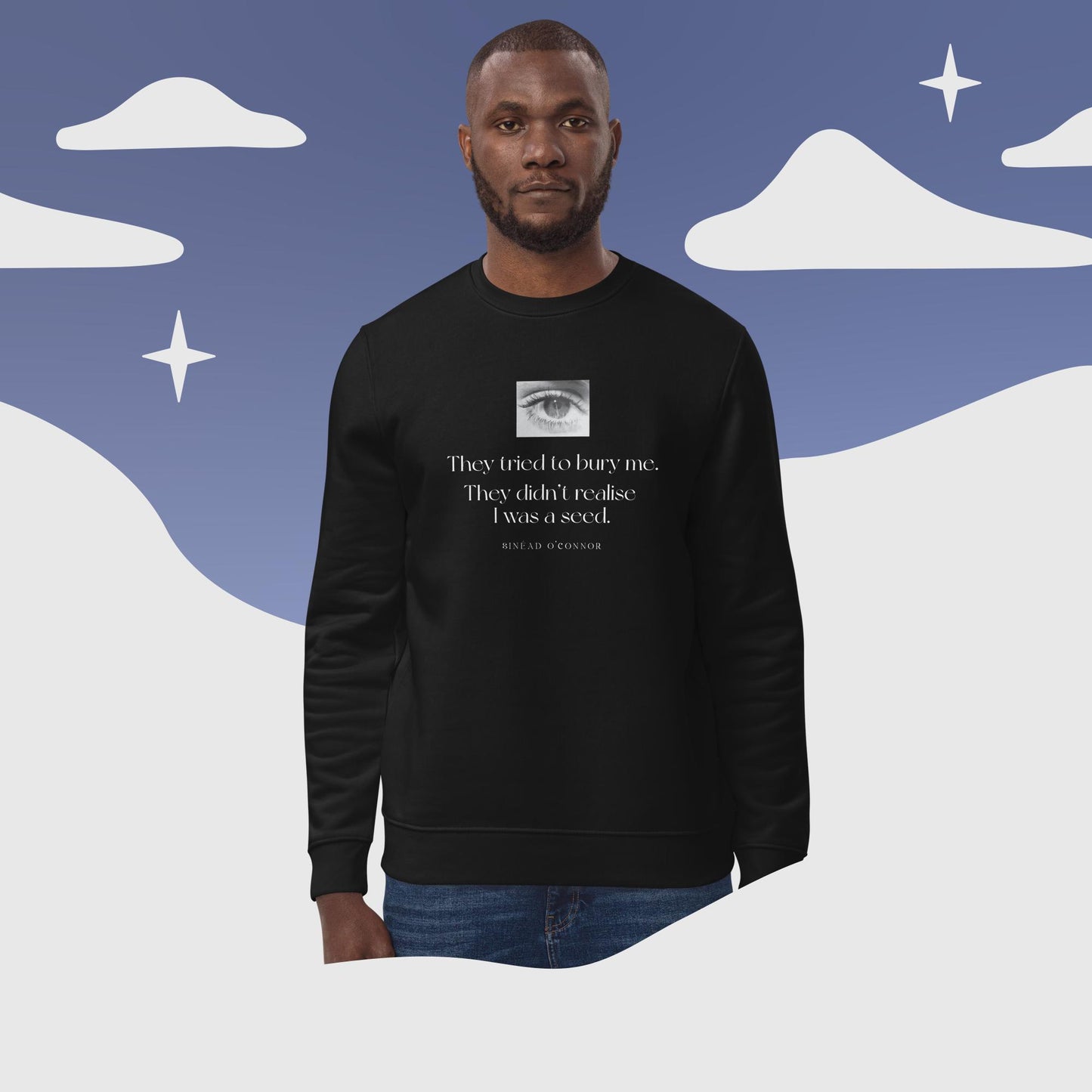 Famous Quotes 'A Seed' Sinead Organic Cotton Sweatshirt – top-quality graphic sweatshirts for all.