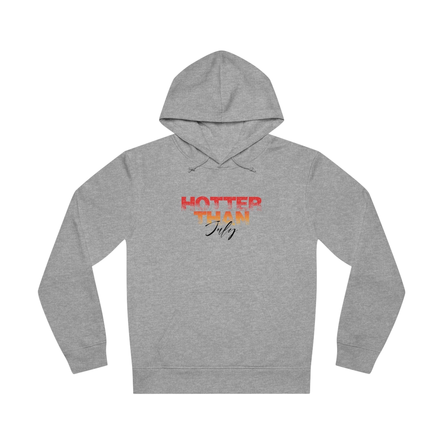 ‘Hotter Than July’ unisex hoodie with a trendy urban style
