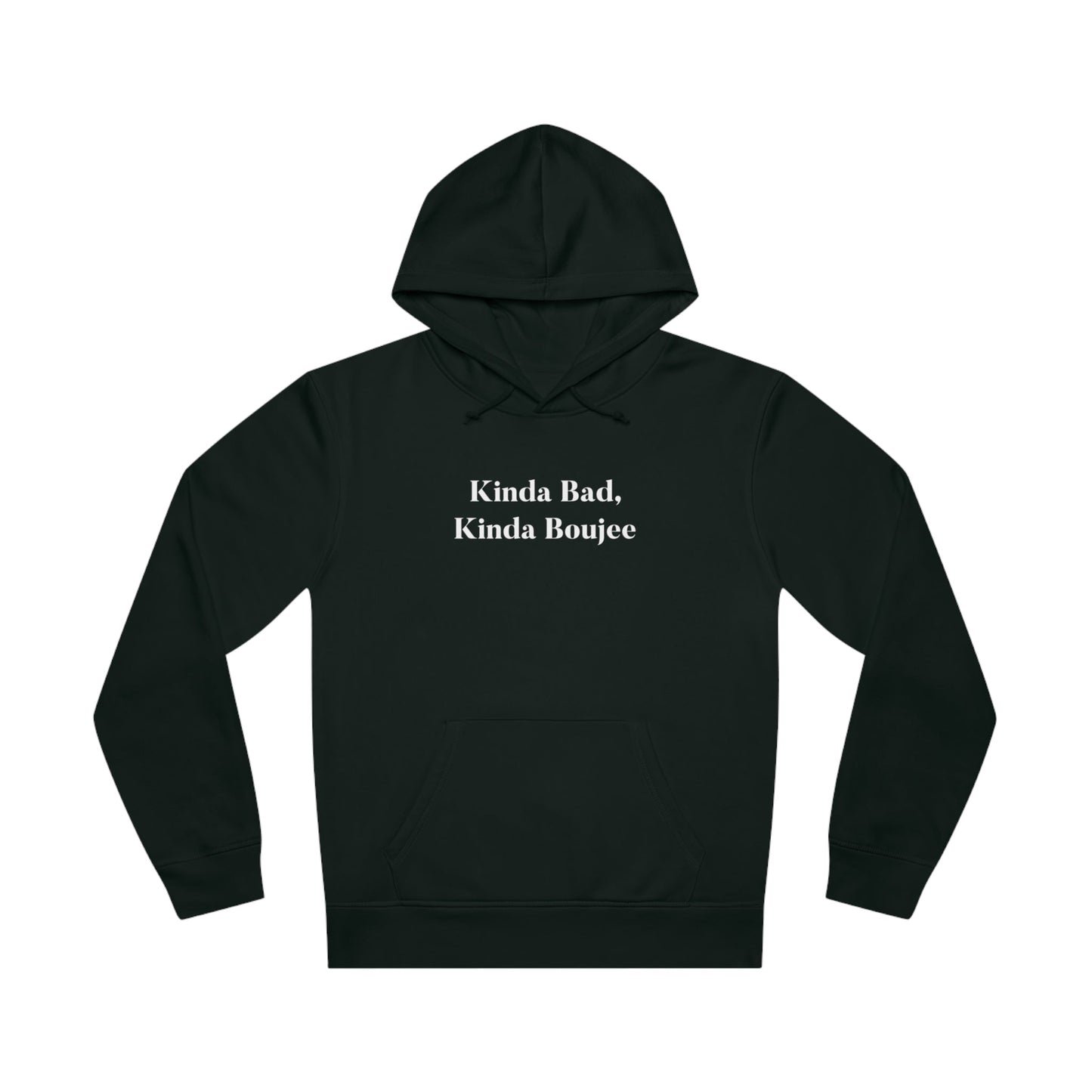 Soft and stylish, the Urban 'Kinda Bad, Kinda Boujee' Organic Cotton Hoodie is a must-have organic cotton hoodie